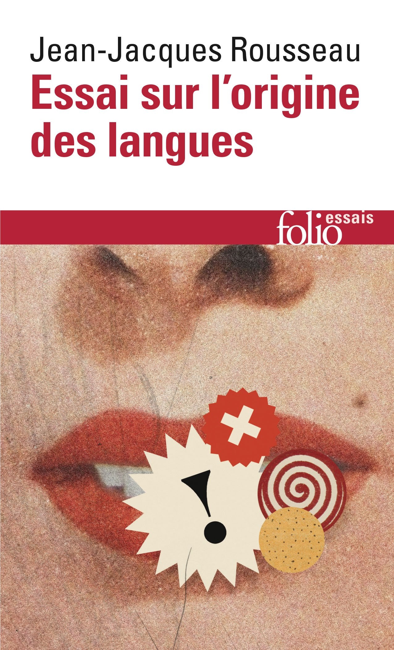 Essai sur l'origine des langues : où il est parlé de la mélodie et de l'imitation musicale 9782070325436