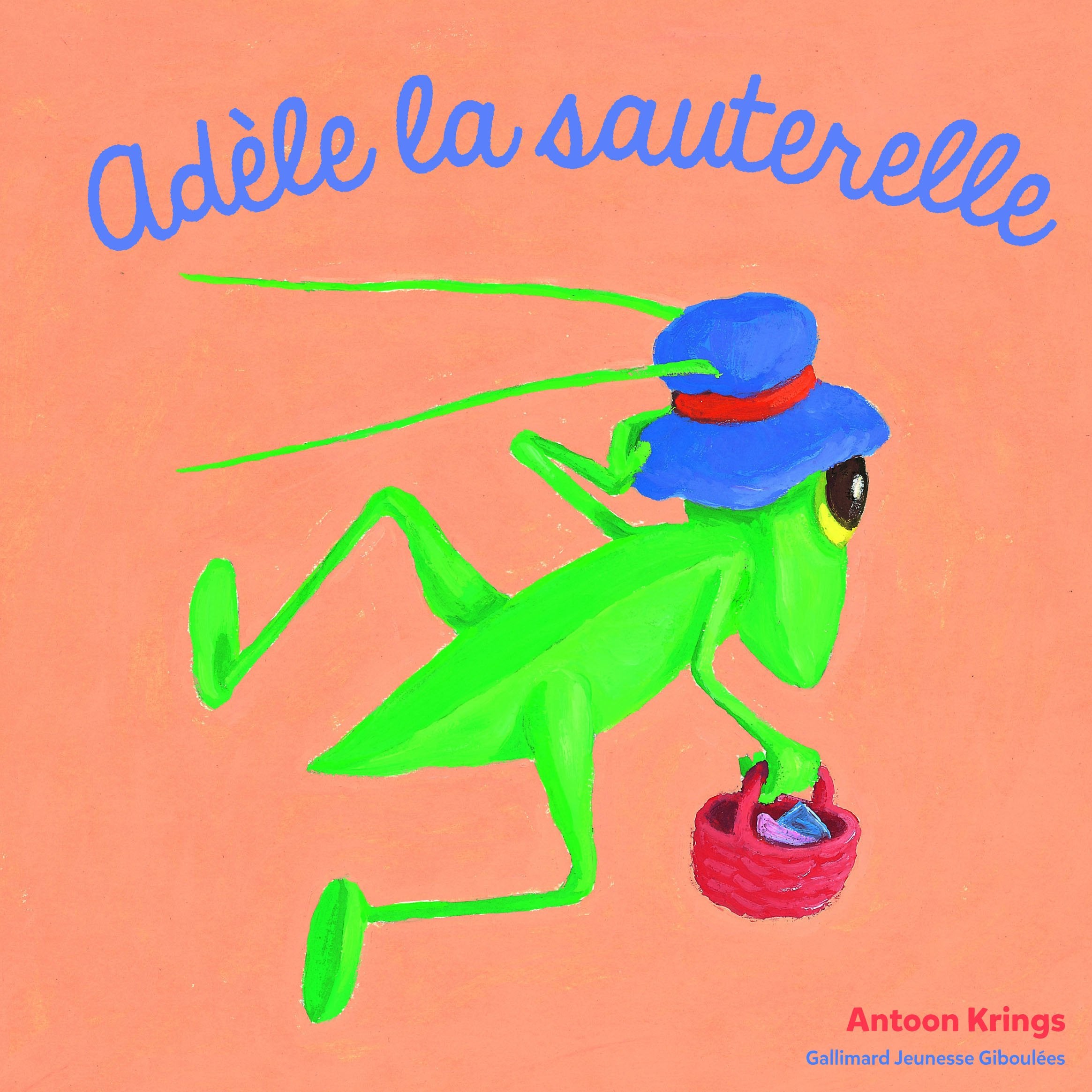 Les Drôles de Petites Bêtes - ADELE LA SAUTERELLE 9782075074933