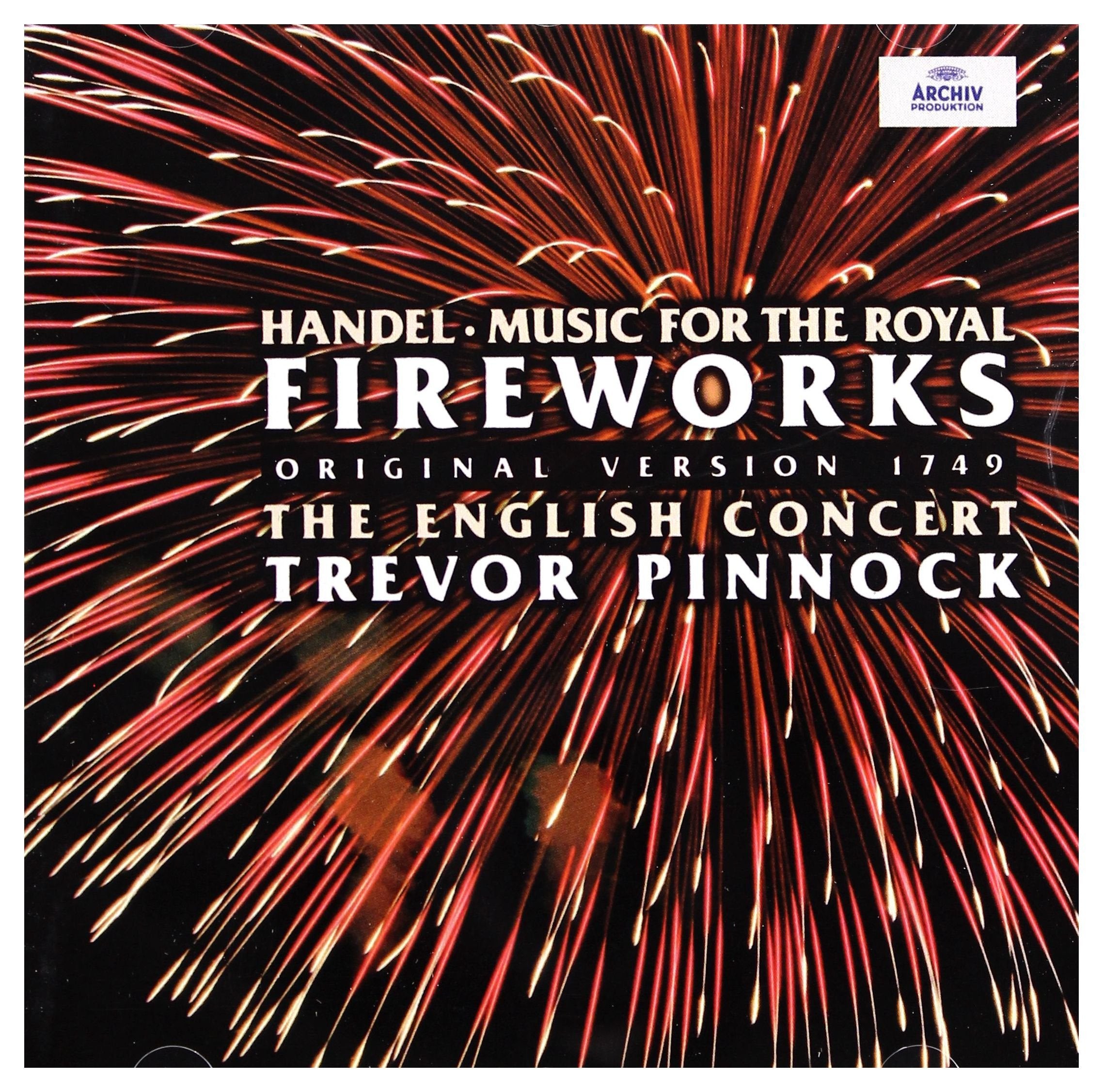 Musique pour les Feux D'Artifices Royaux (1749) 0028945345123