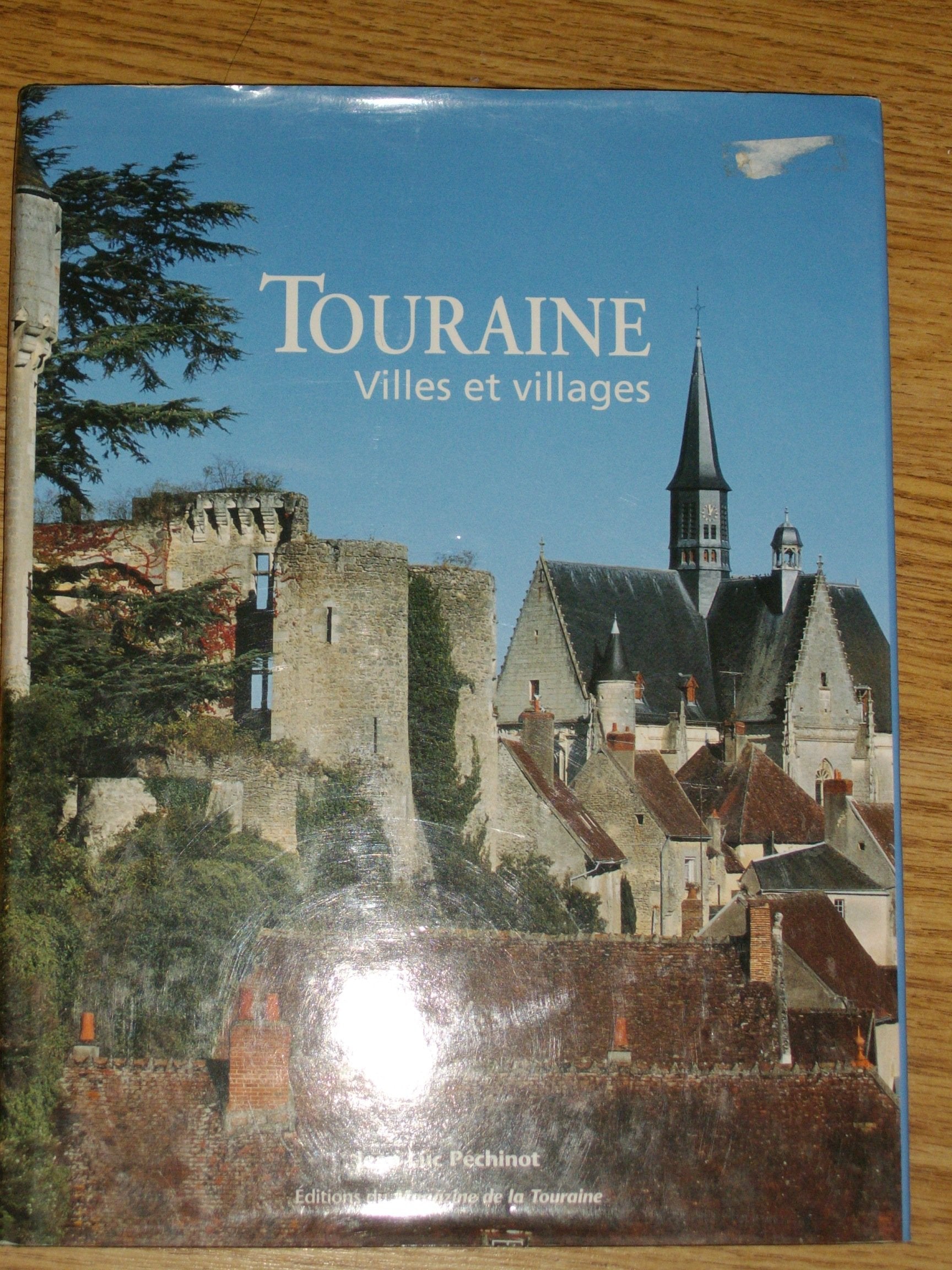 Touraine Villes et Villages 9782915322040