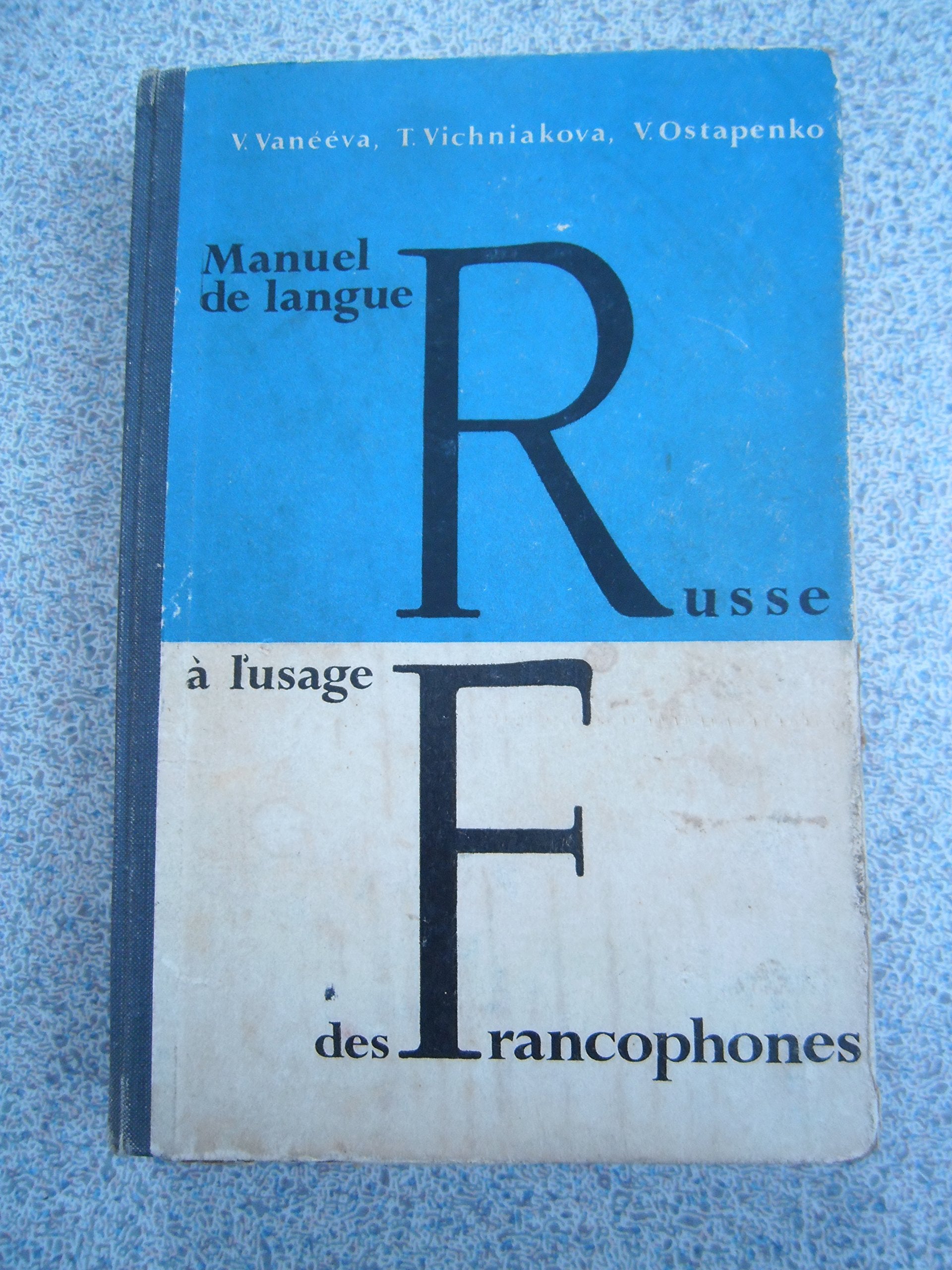 Manuel de langue russe à l'usage des francophones 