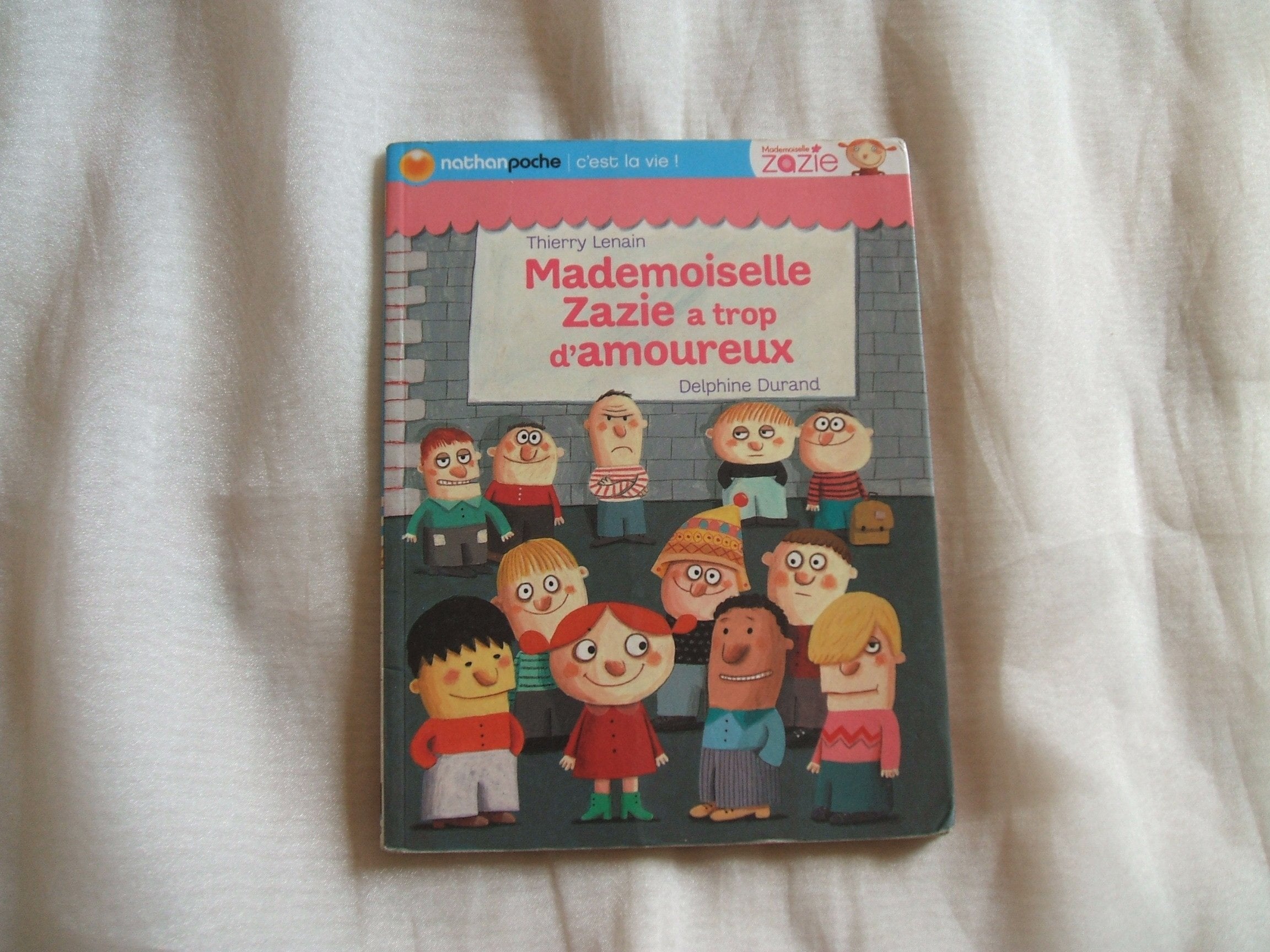 Mademoiselle Zazie a trop d'amoureux ! 9782092518670