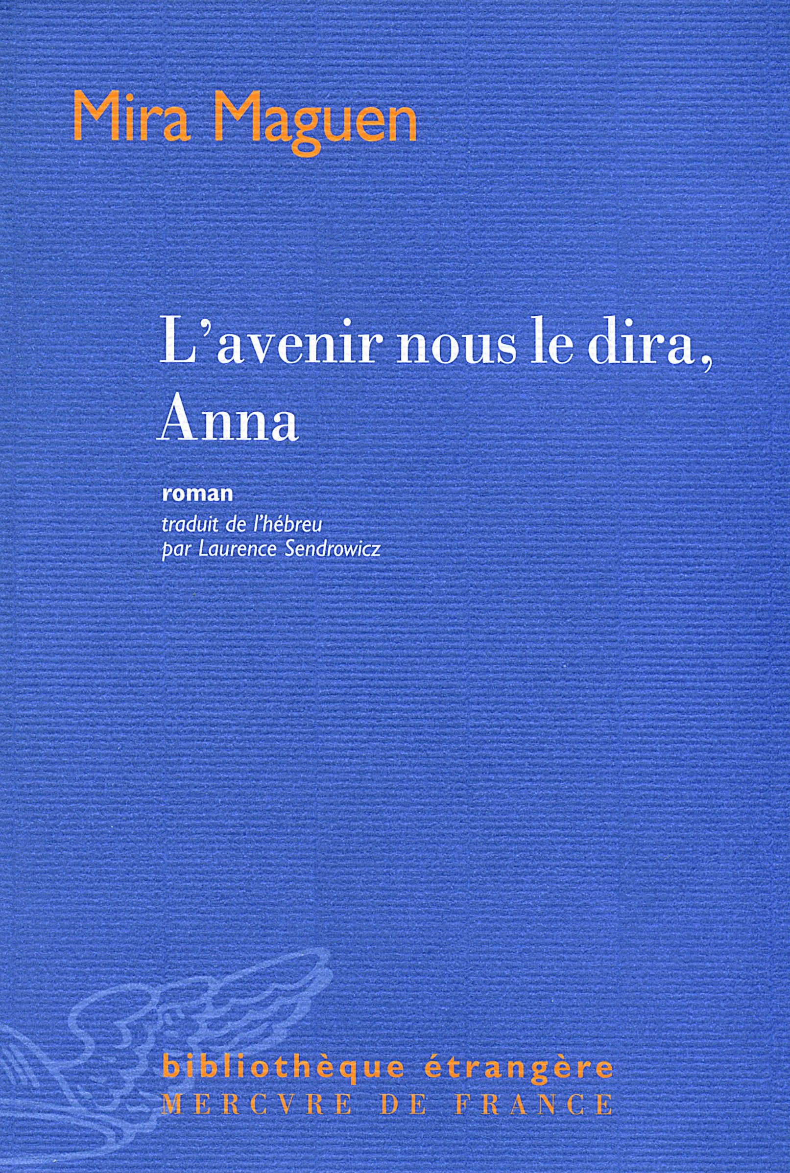 L'avenir nous le dira, Anna 9782715229389