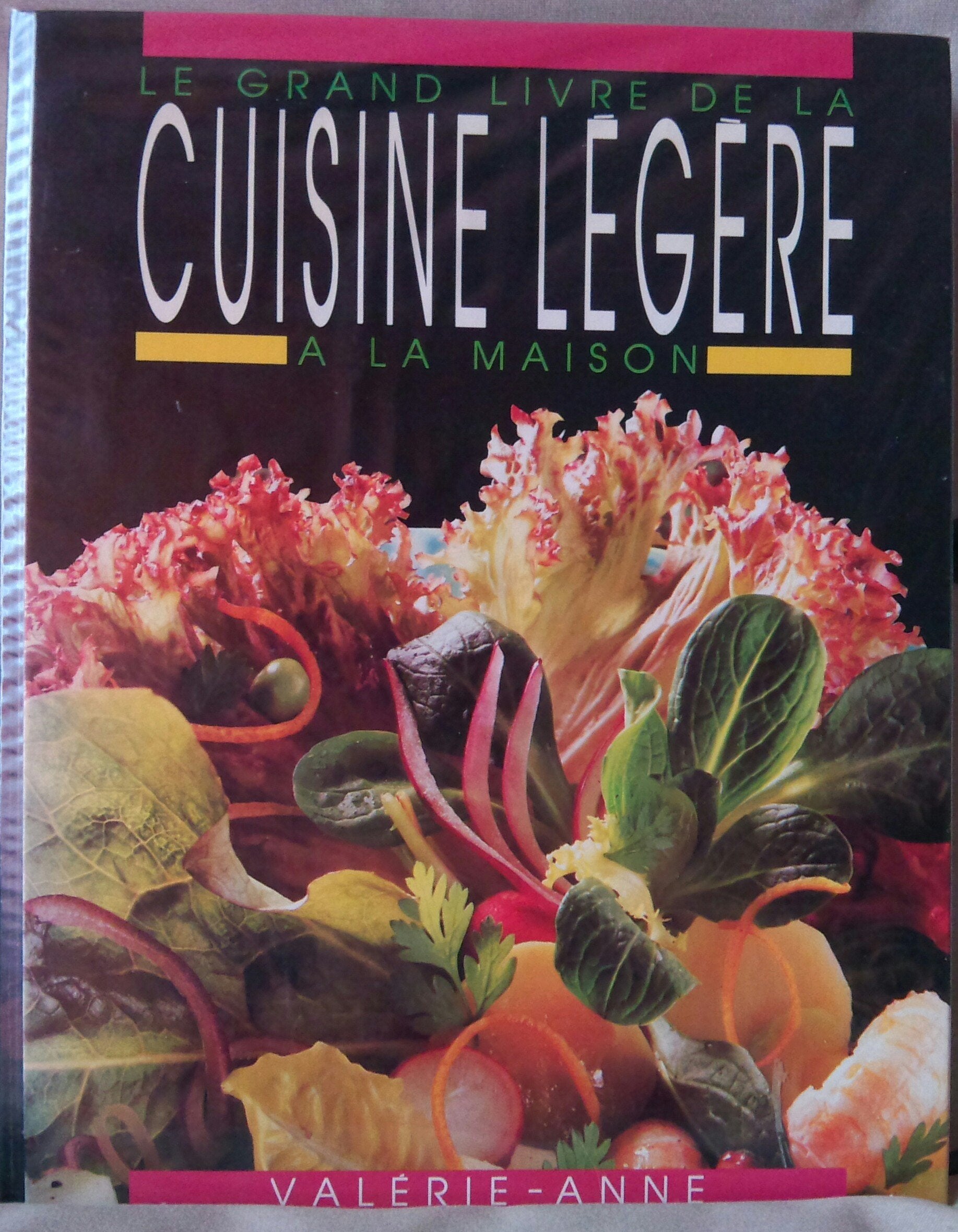 Le Grand livre de la cuisine légère à la maison 9782724238563