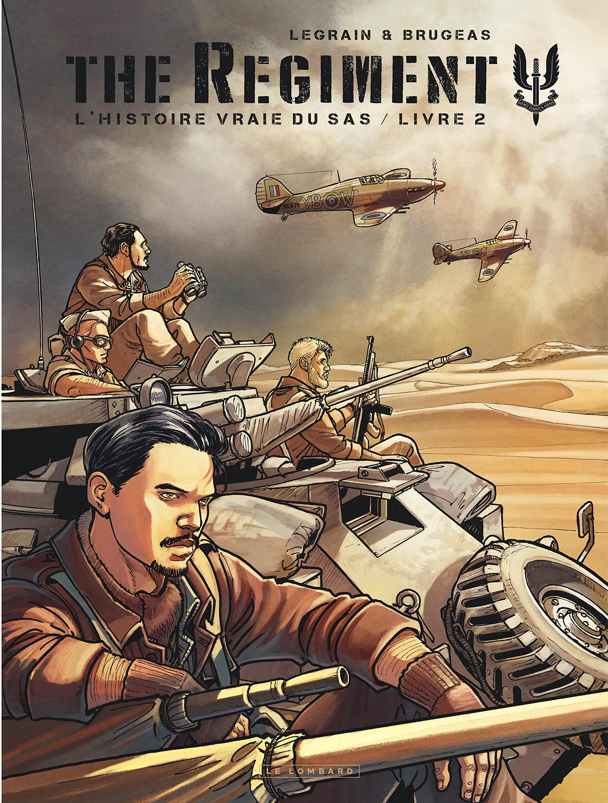 The Regiment - L'Histoire vraie du SAS - Tome 2 - Livre 2 9782803672349
