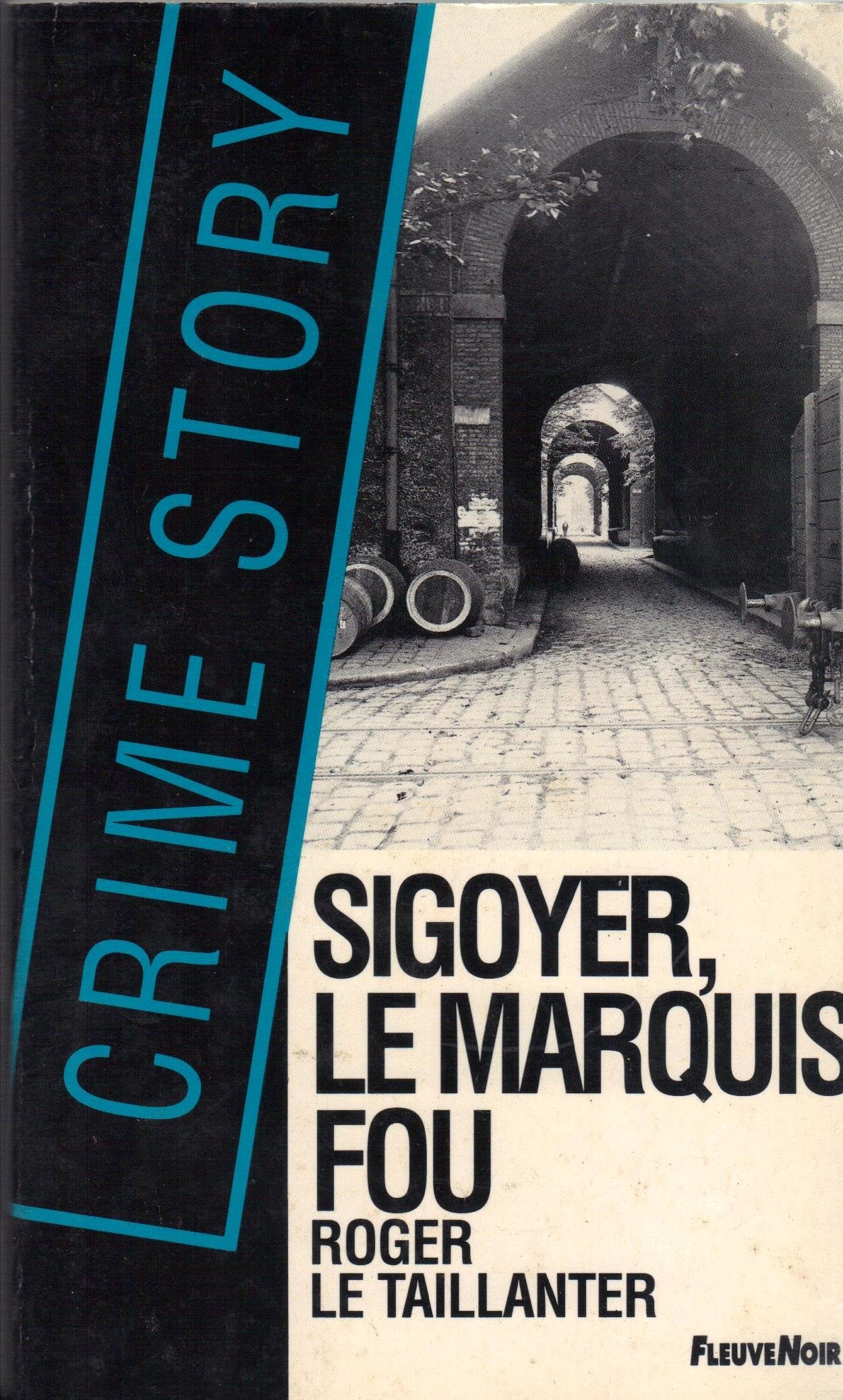 Sigoyer, le marquis fou 9782265047983