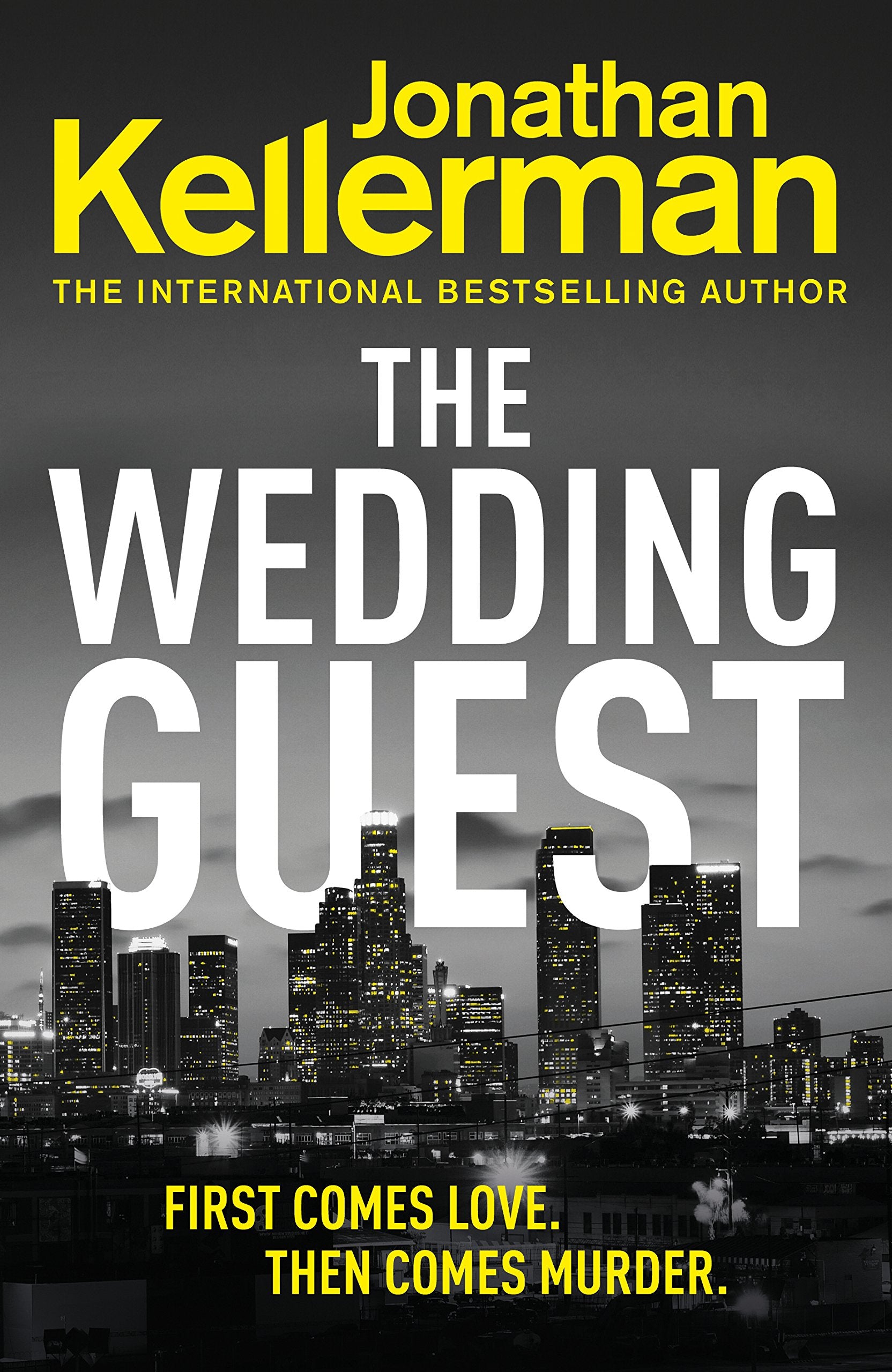 The Wedding Guest: (Alex Delaware 34) An Unputdownable Murder Mystery from the Internationally Bestselling Master of Suspense 9781780899015
