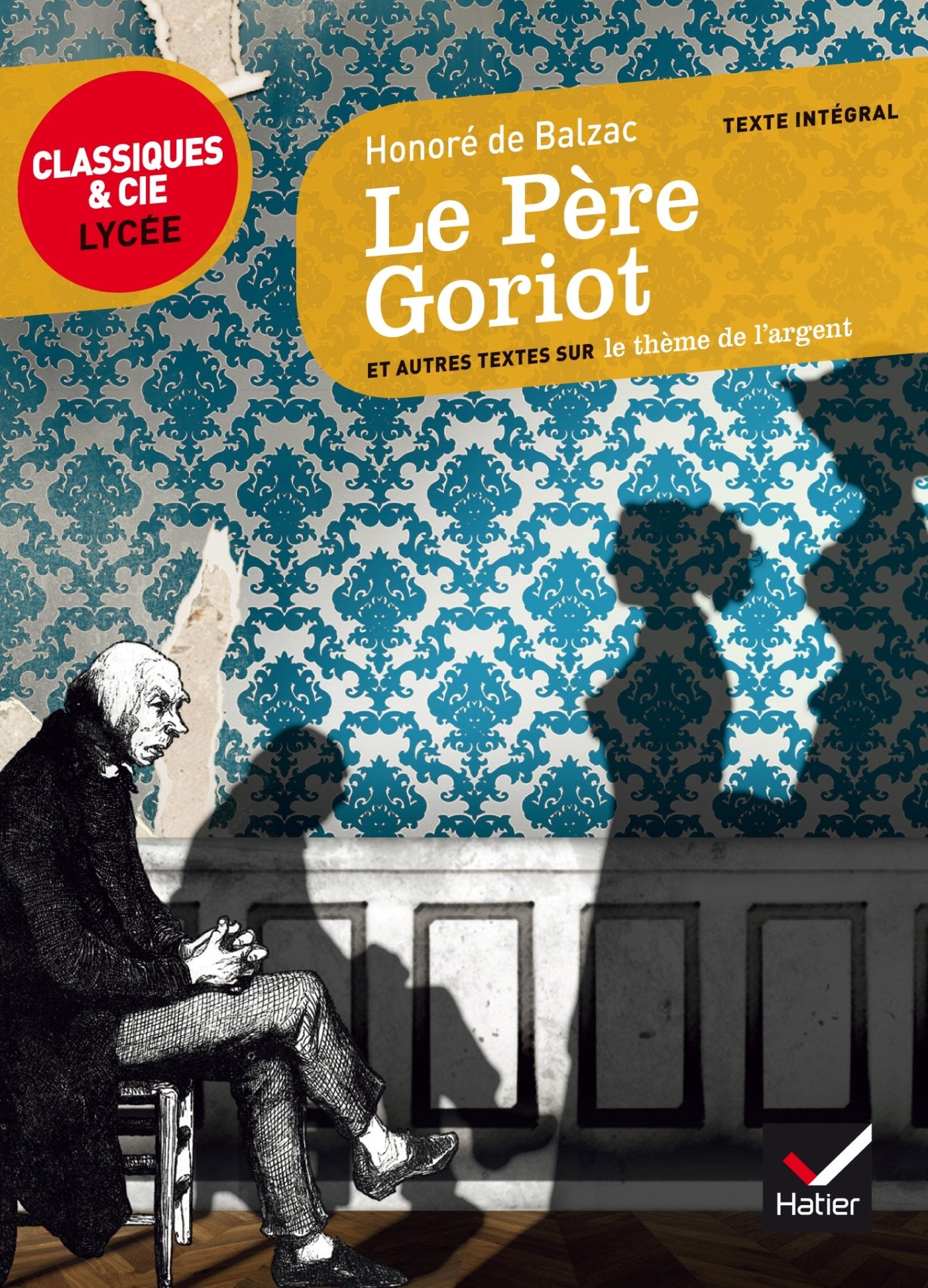 Le Père Goriot: suvi d'un parcours sur le thème de l'argent 9782218971549