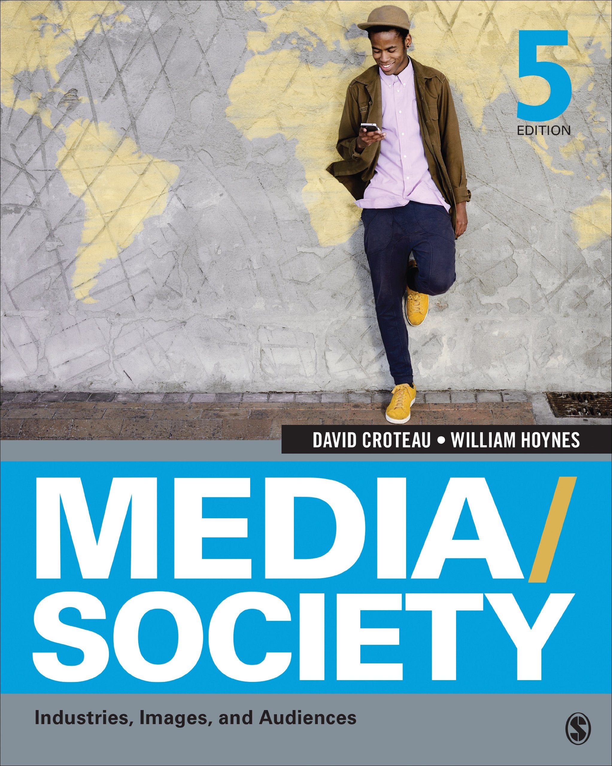 Media/Society: Industries, Images, and Audiences 9781452268378