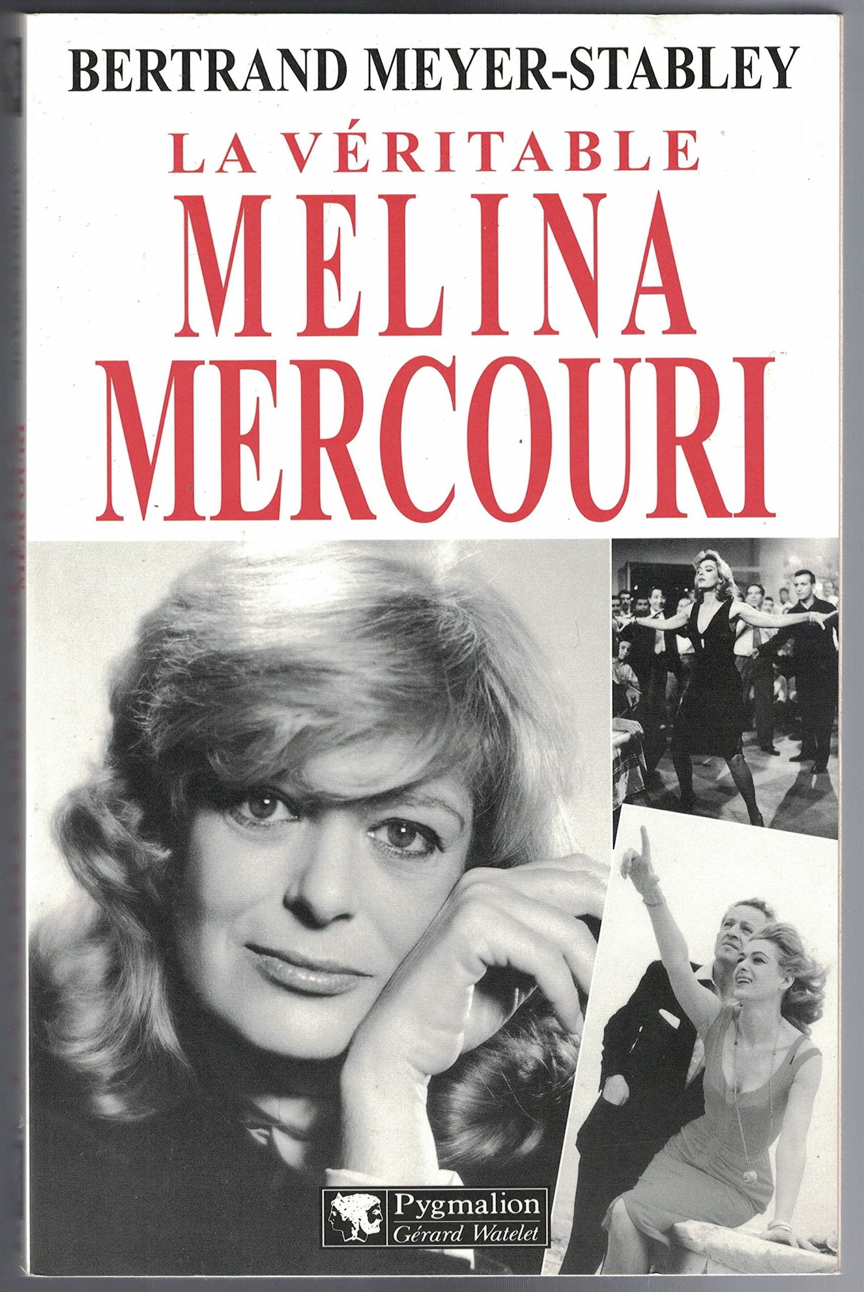 La Véritable Melina Mercouri 9782857046950