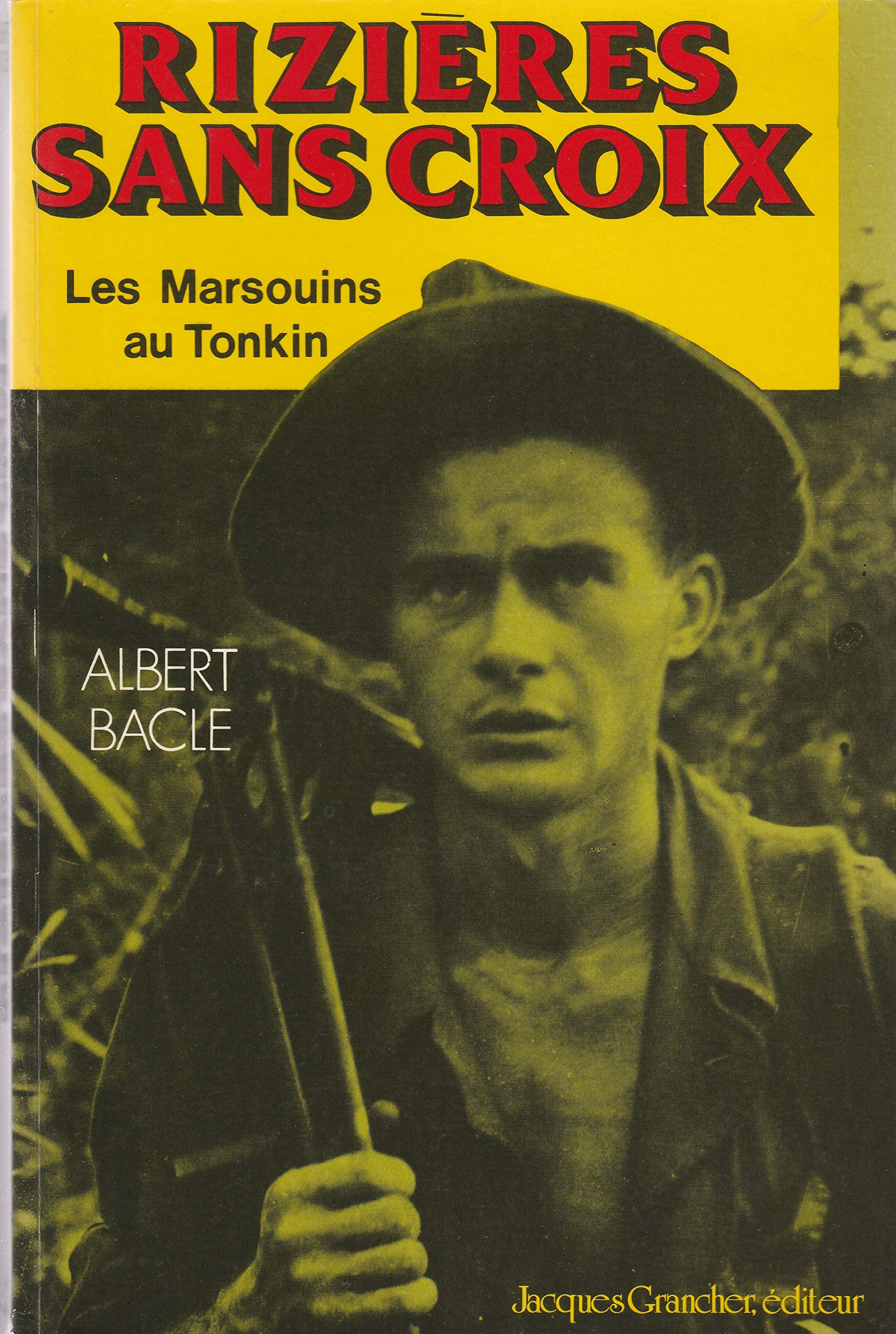 Rizières sans croix. Les Marsouins au Tonkin. 9782733901168