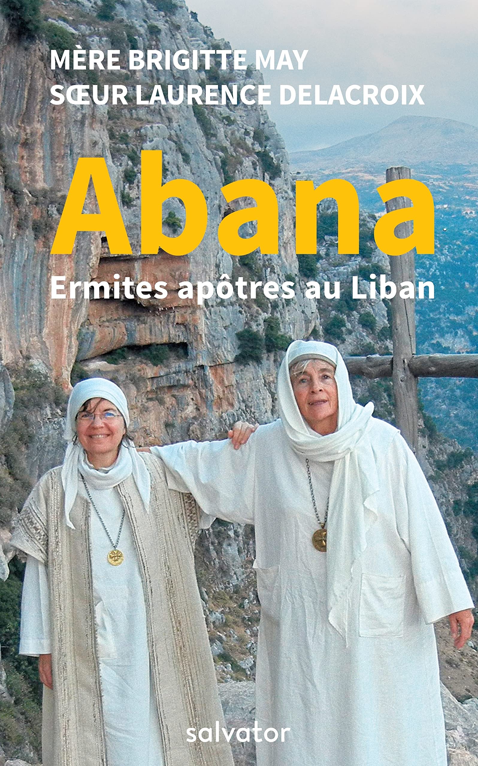 Abana : Ermites apôtres au Liban 9782706717895