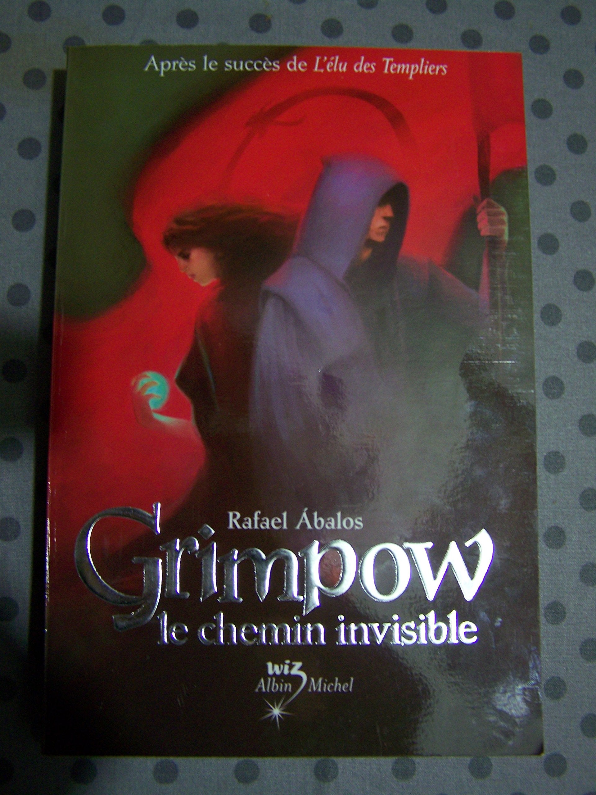 Grimpow Le chemin invisible 9782226193506
