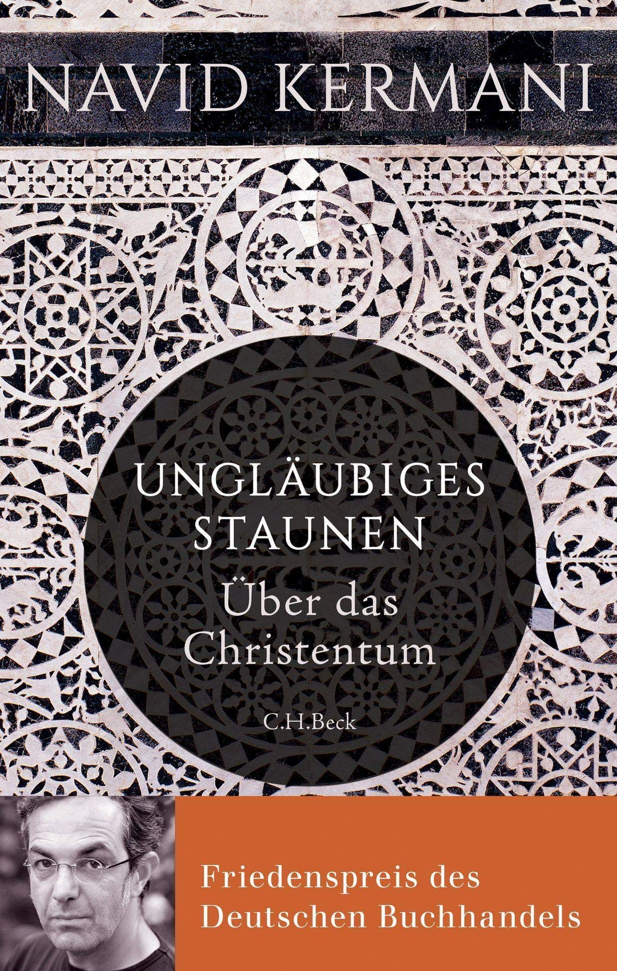 Ungläubiges Staunen: Über das Christentum 9783406683374