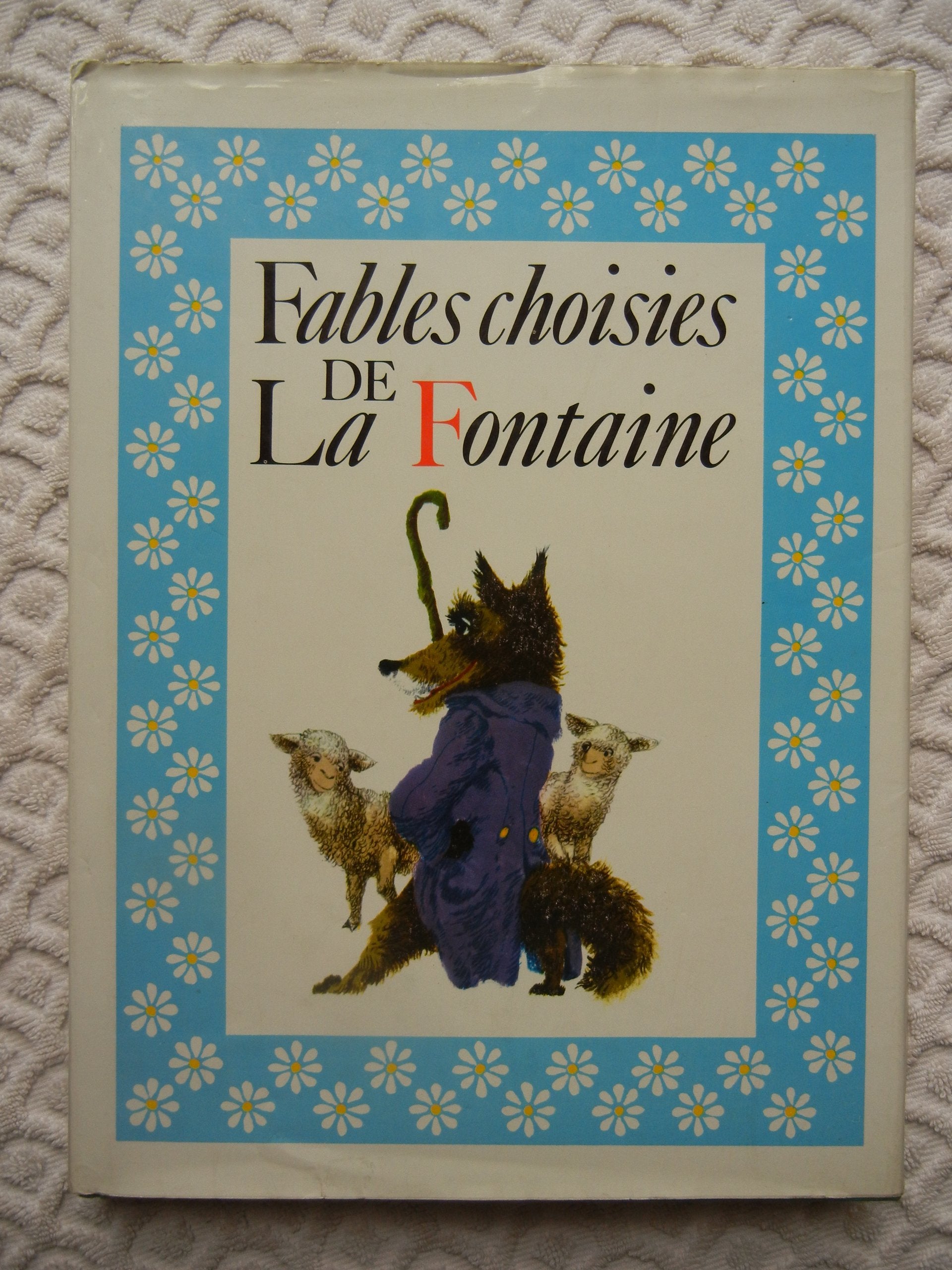 Fables Choisies De La Fontaine 9782700001112