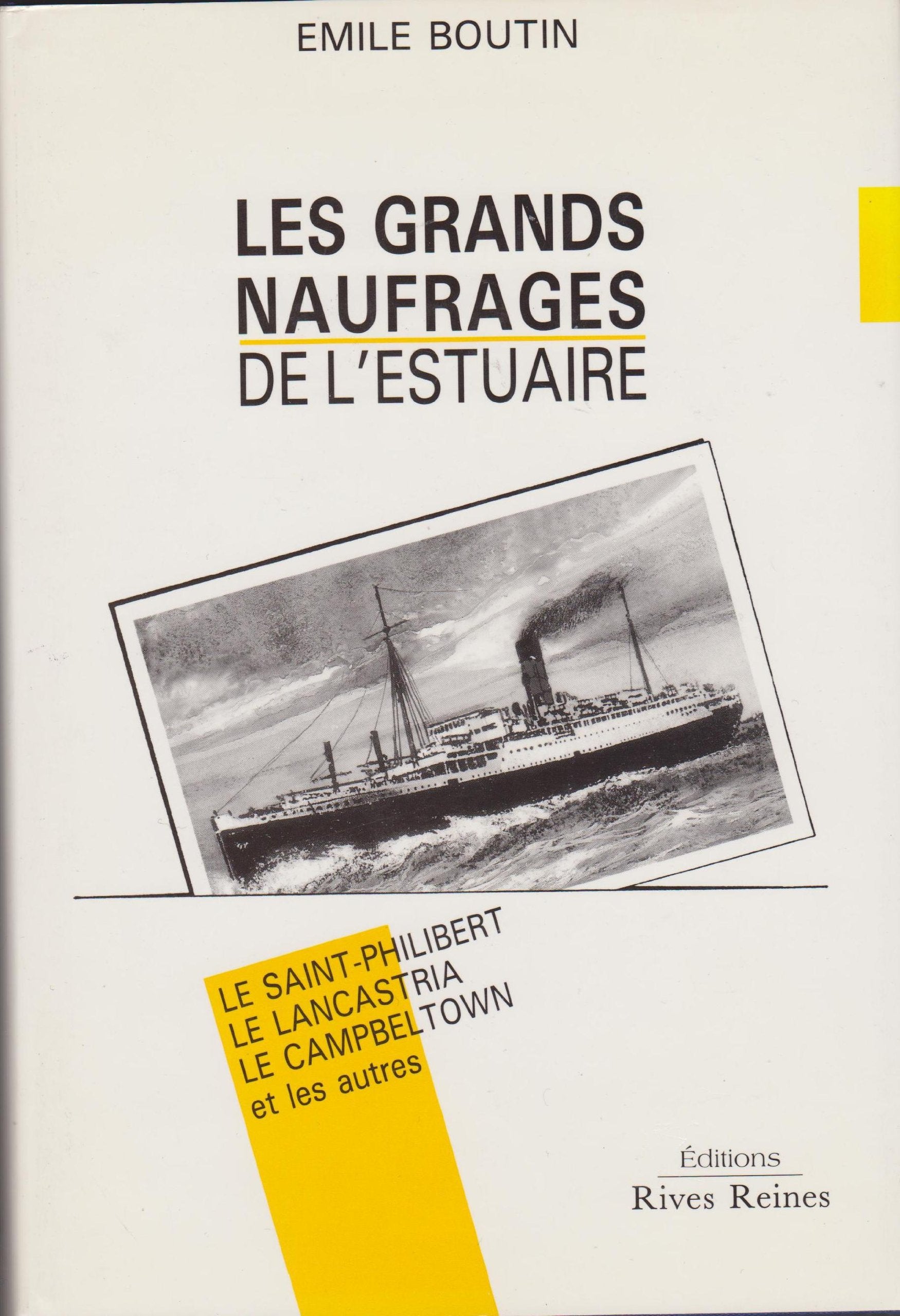 Les grands naufrages de l'estuaire de la Loire : le Saint-Philibert, le Lancastria, le Campbeltown et les autres 9782909191034