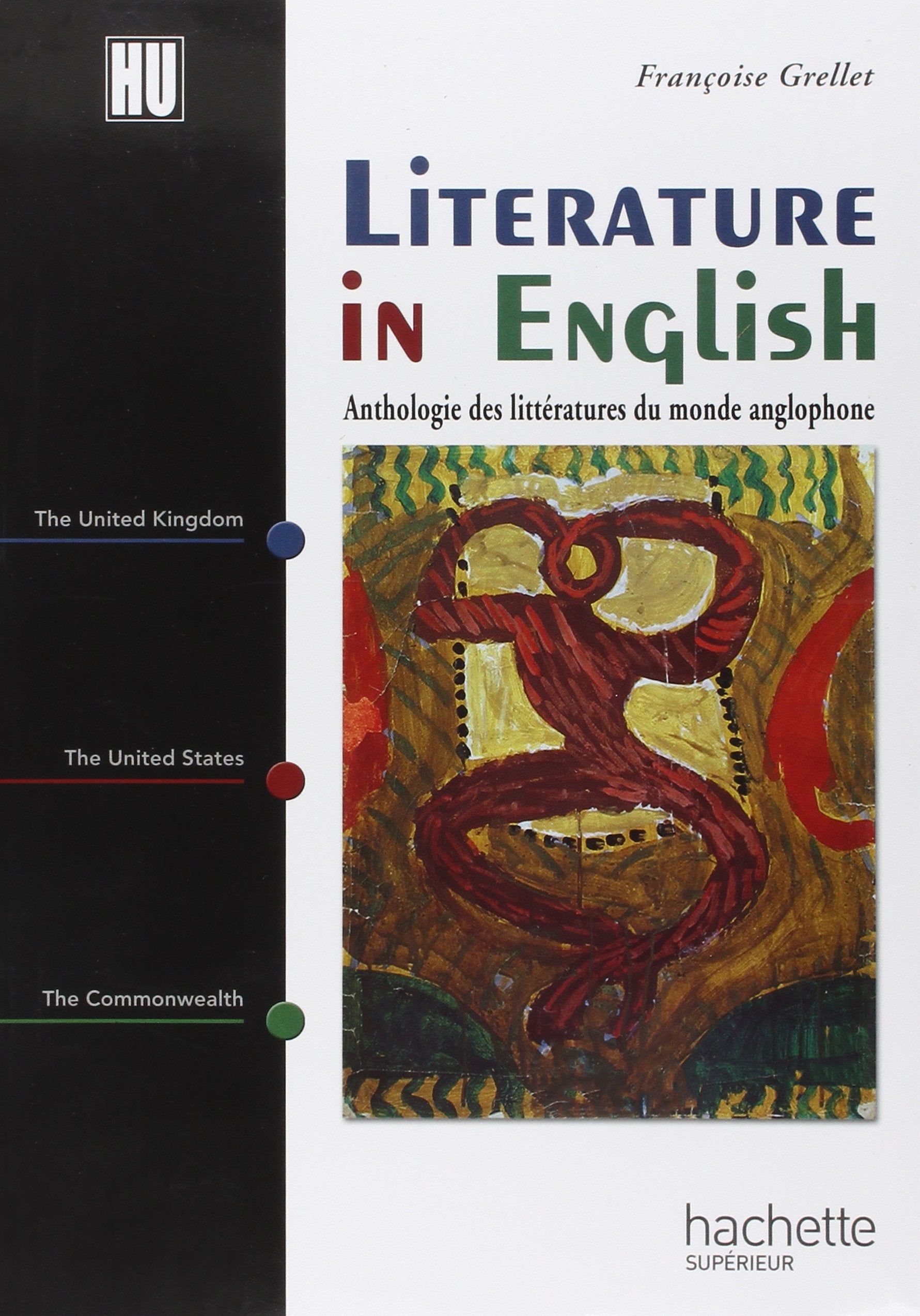Anthologie des littératures du monde anglophone : literature in english 9782011455055