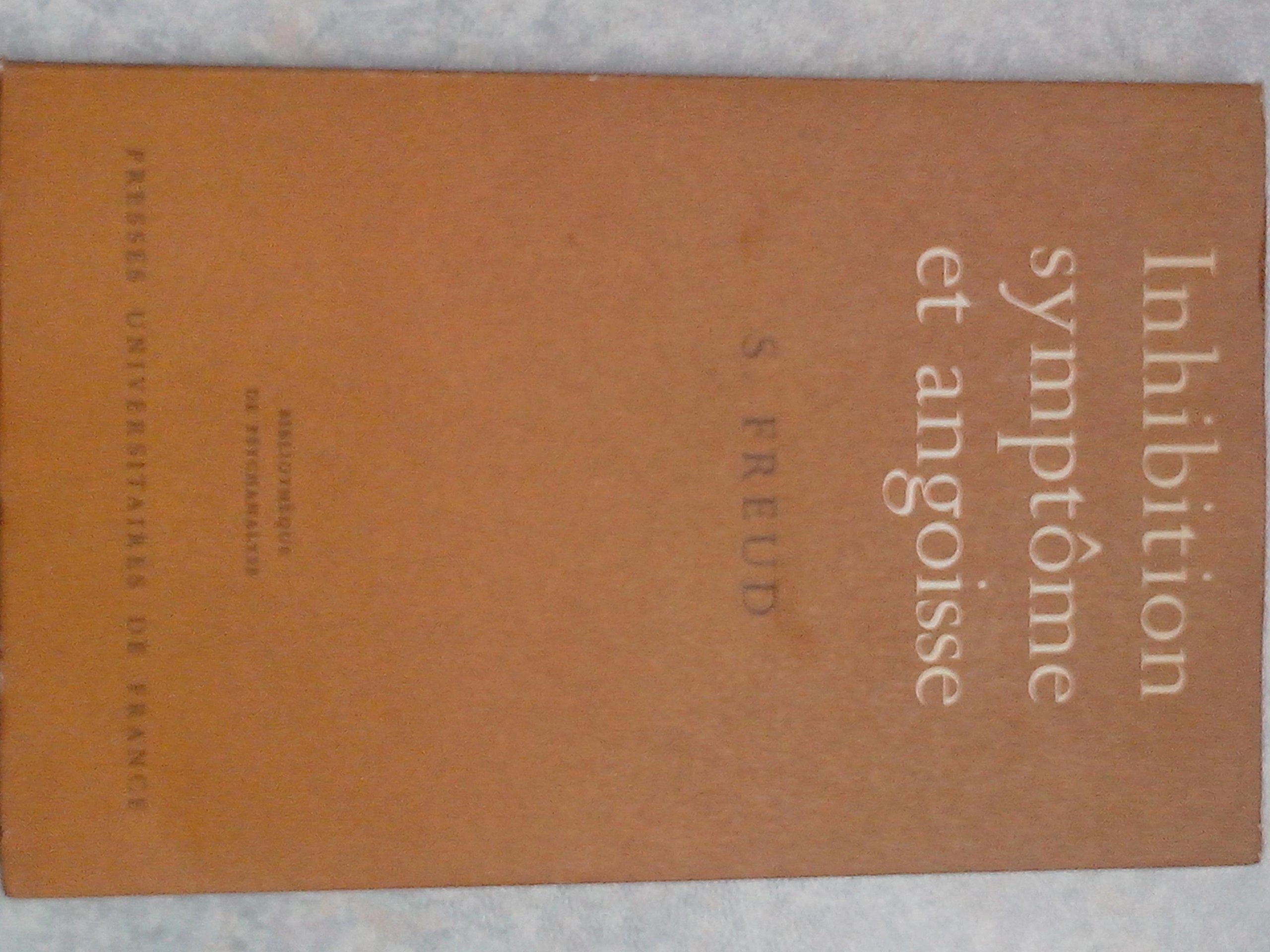 Inhibition, symptome et angoisse - bibliotheque de psychanalyse dirigee par d. lagache 9782130371069