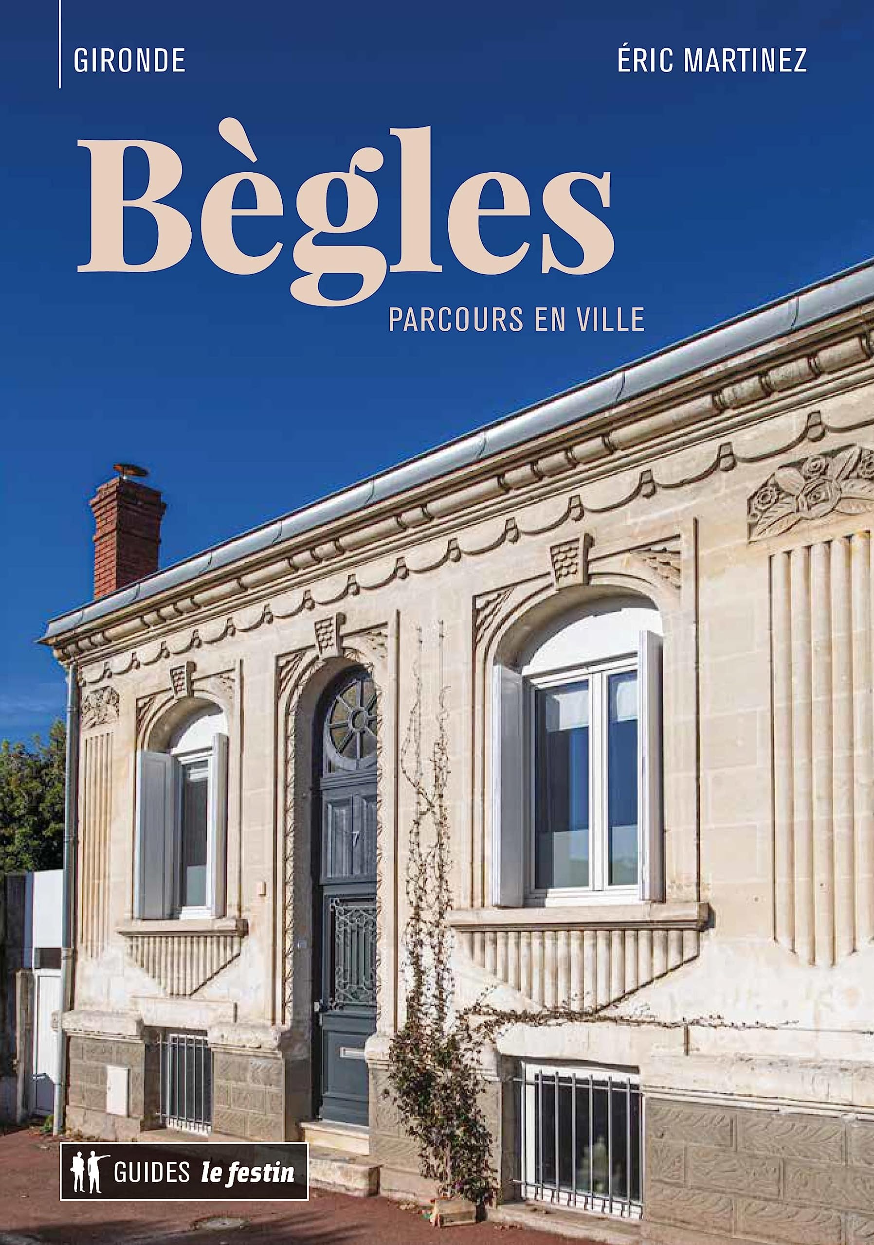 Bègles: Parcours en ville 9782360622948