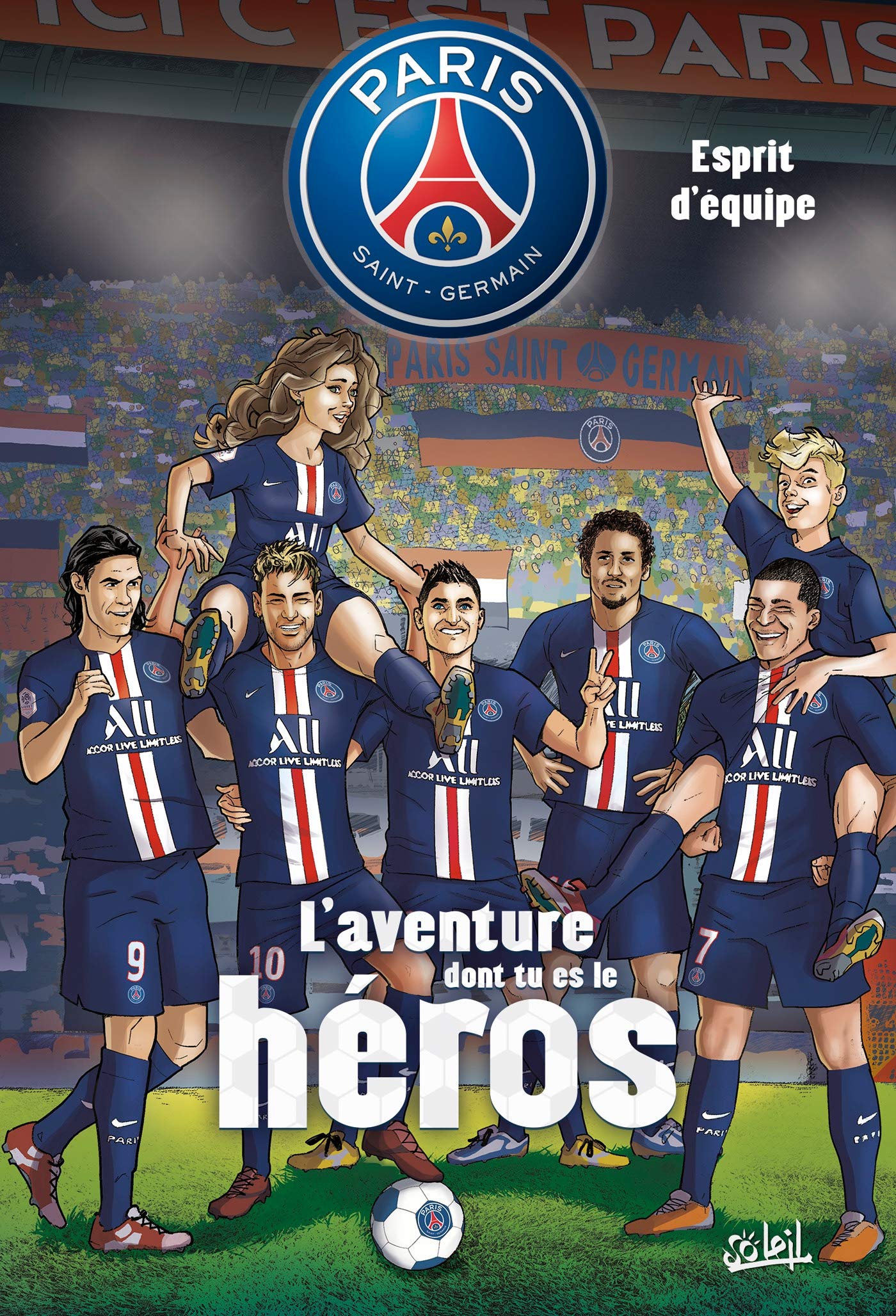 Paris Saint-Germain - L'aventure dont tu es le héros T02: Esprit d'équipe 9782302076143