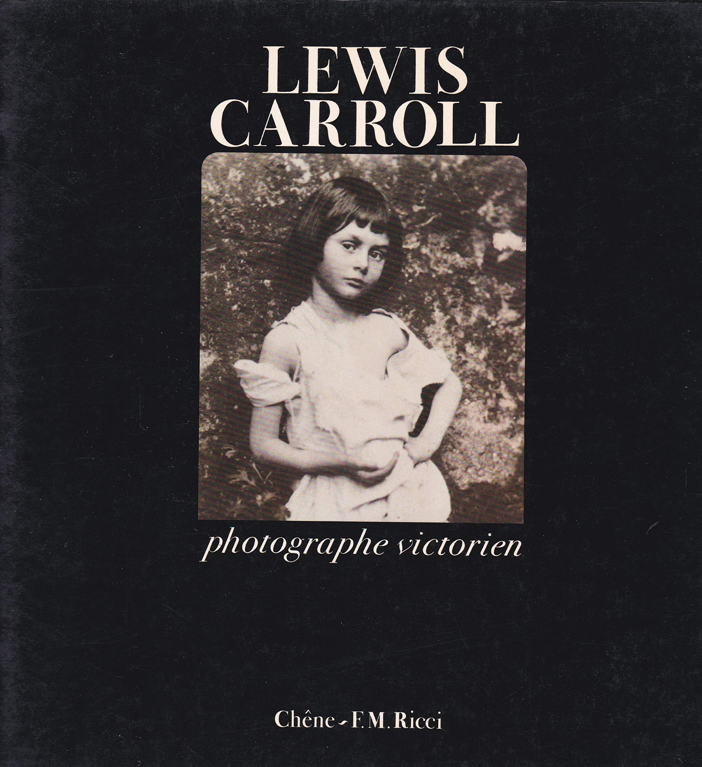 Lewis Carroll, photographe victorien 9782851082466