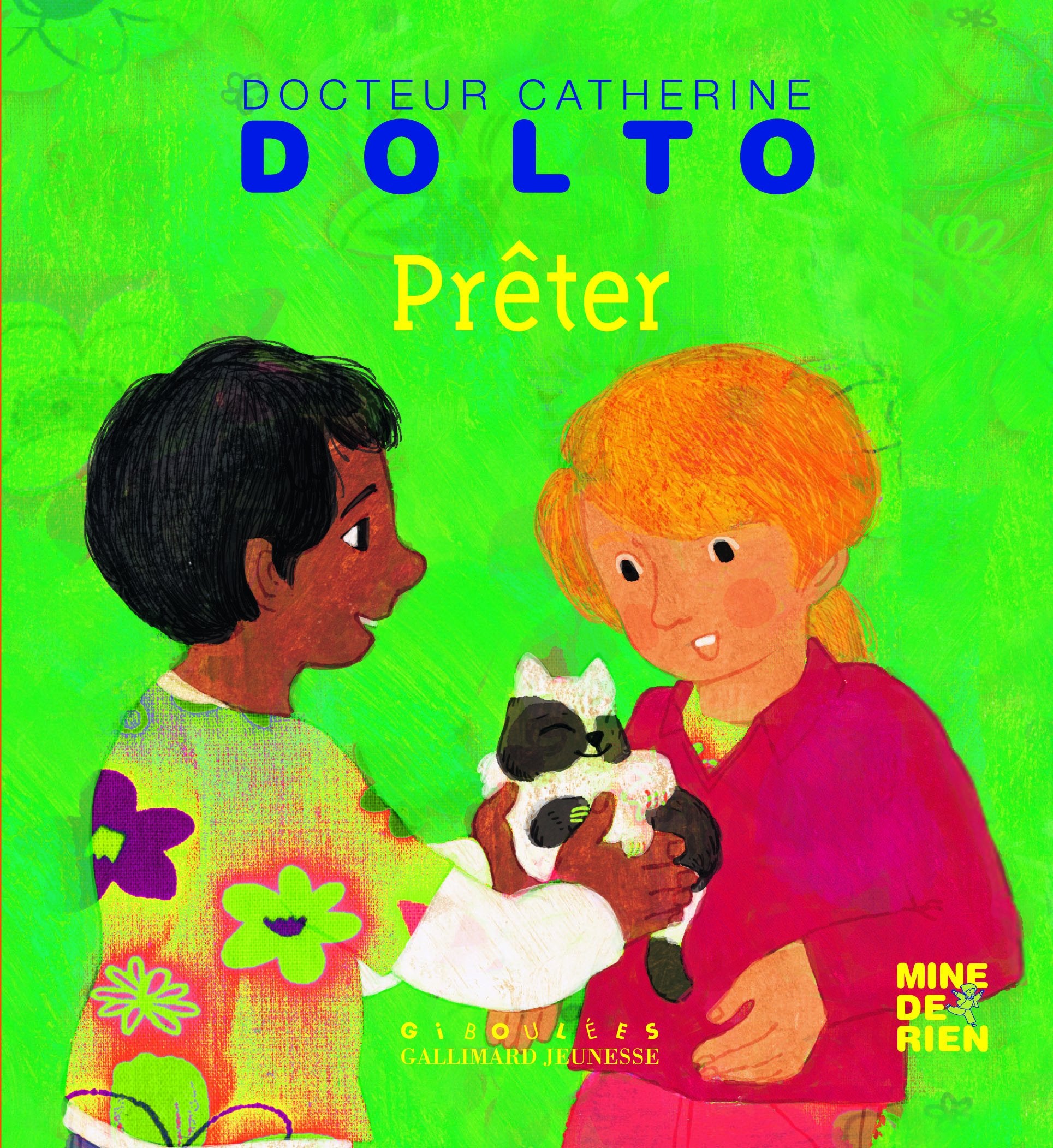 Prêter - Docteur Catherine Dolto - de 2 à 7 ans 9782070645503