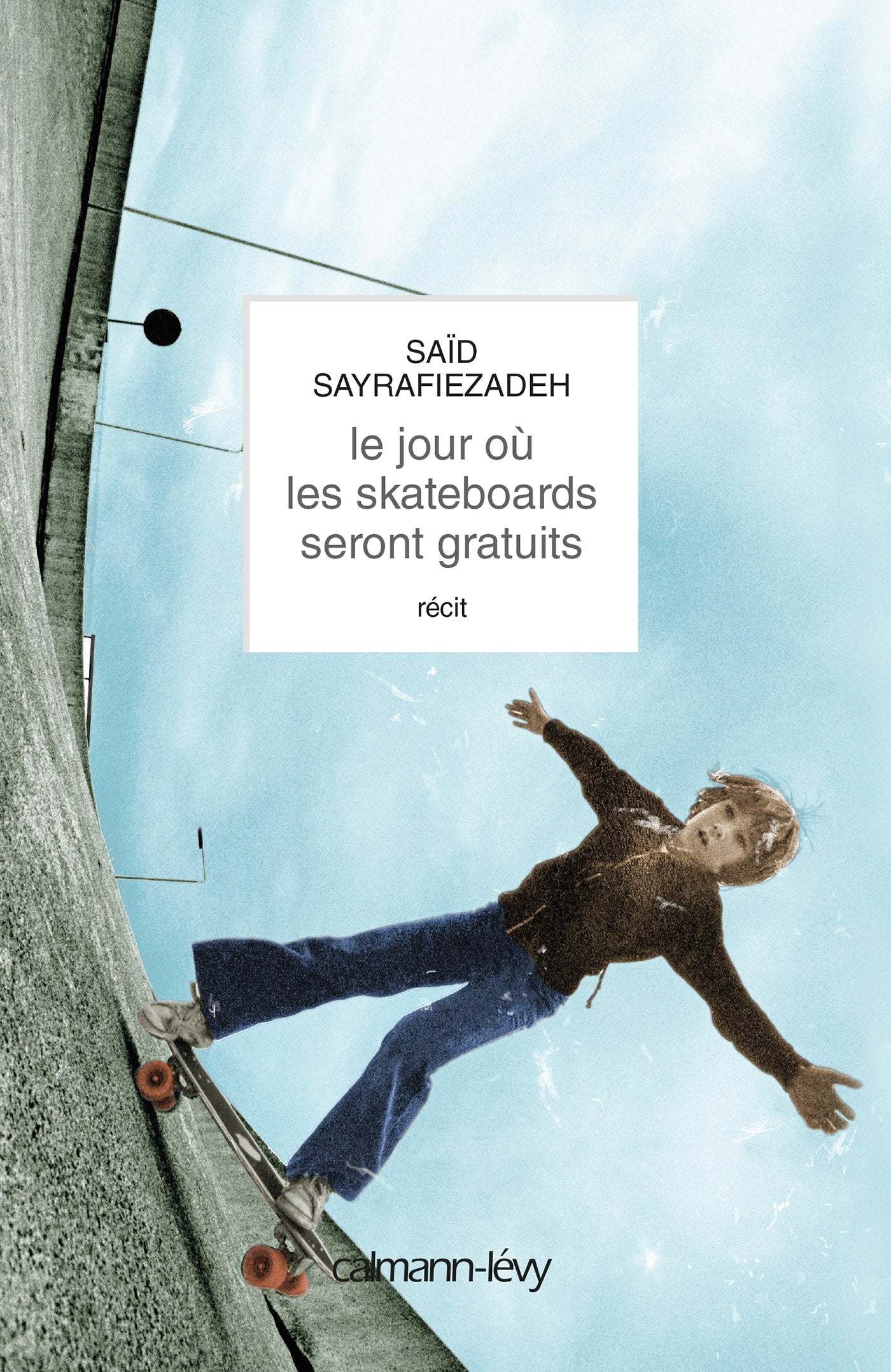 Le Jour où les skateboards seront gratuits 9782702144626