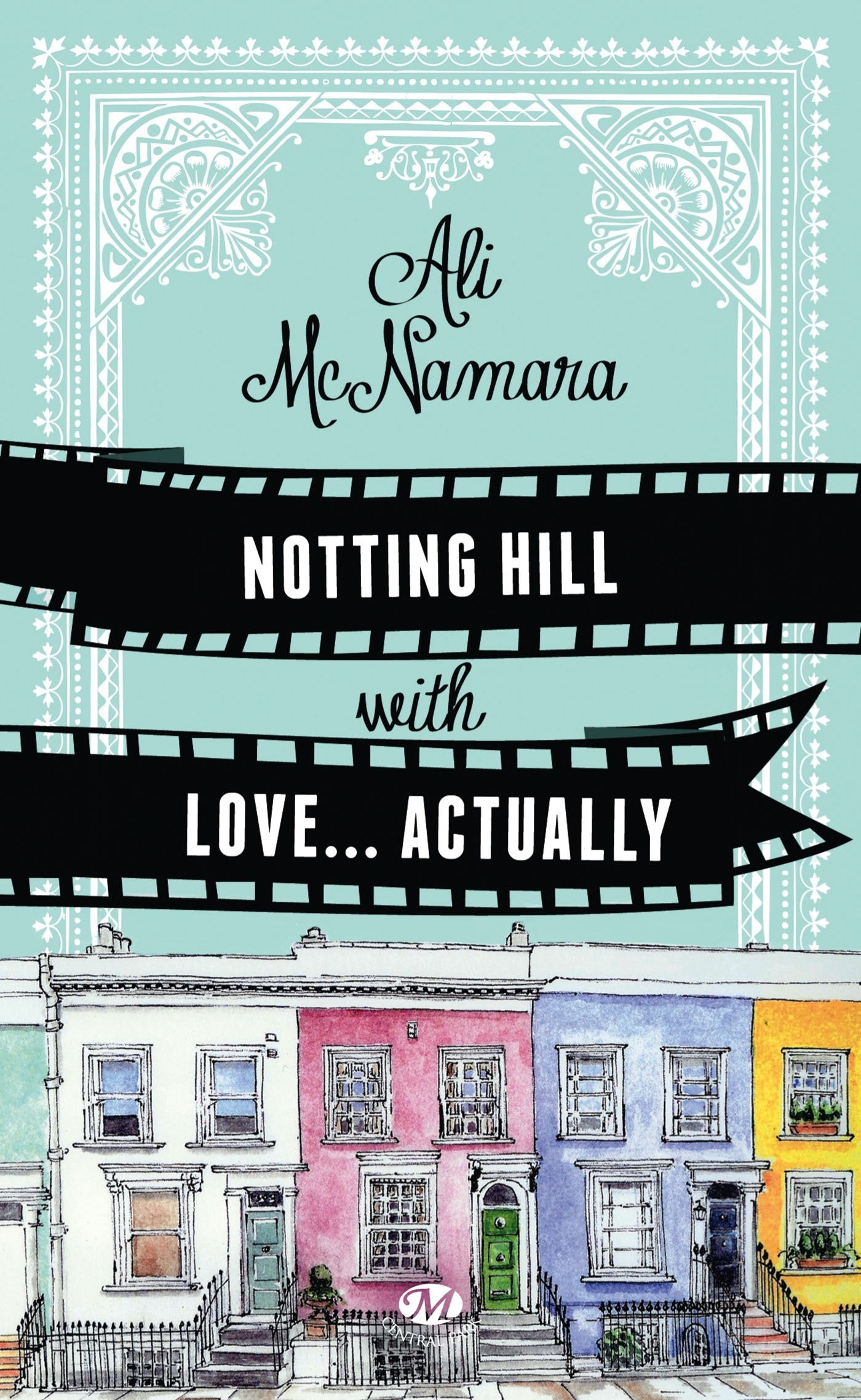 Notting Hill With Love… Actually 9782811210397