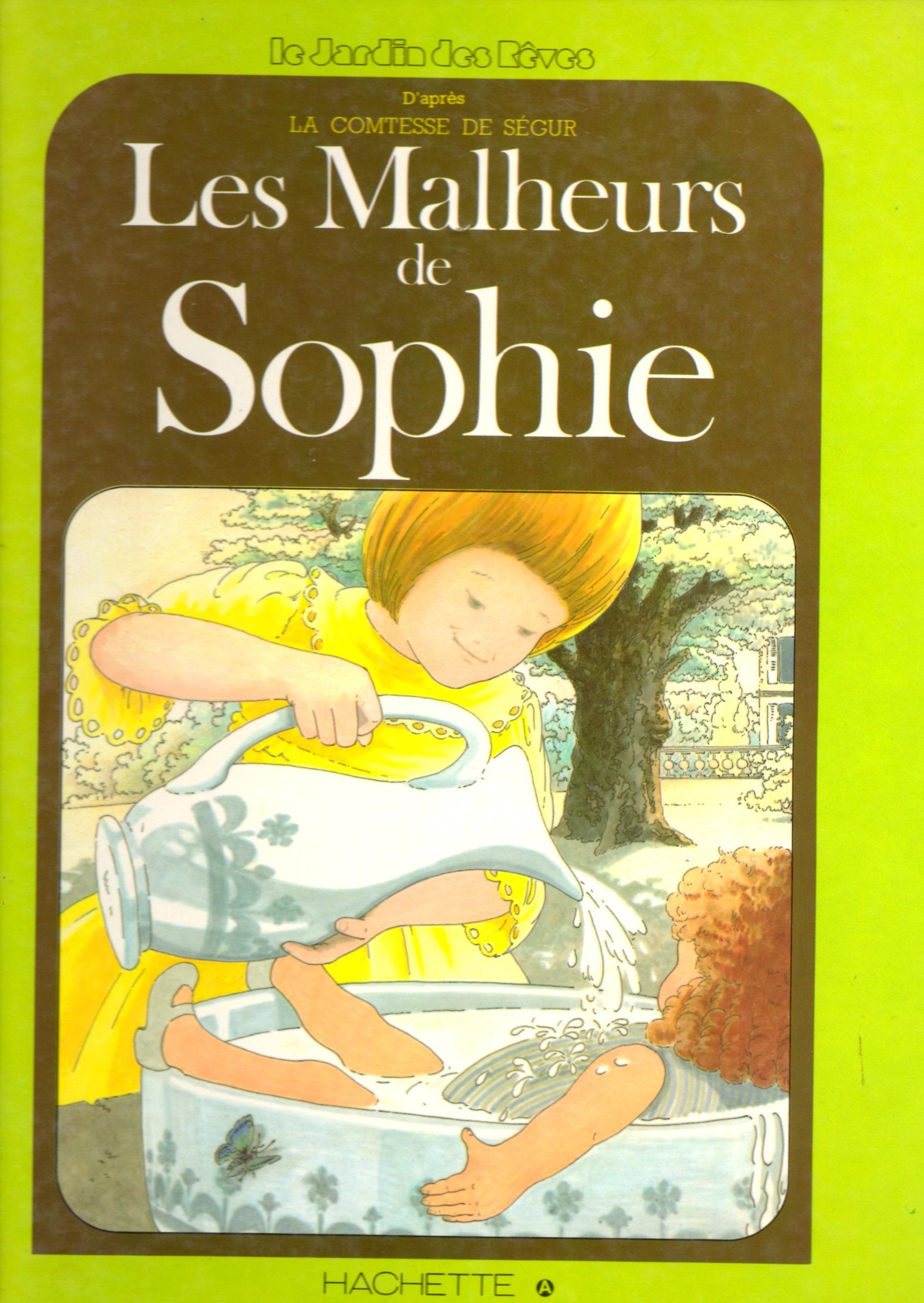 Les Malheurs de Sophie (Le Jardin des rêves) 9782010042485