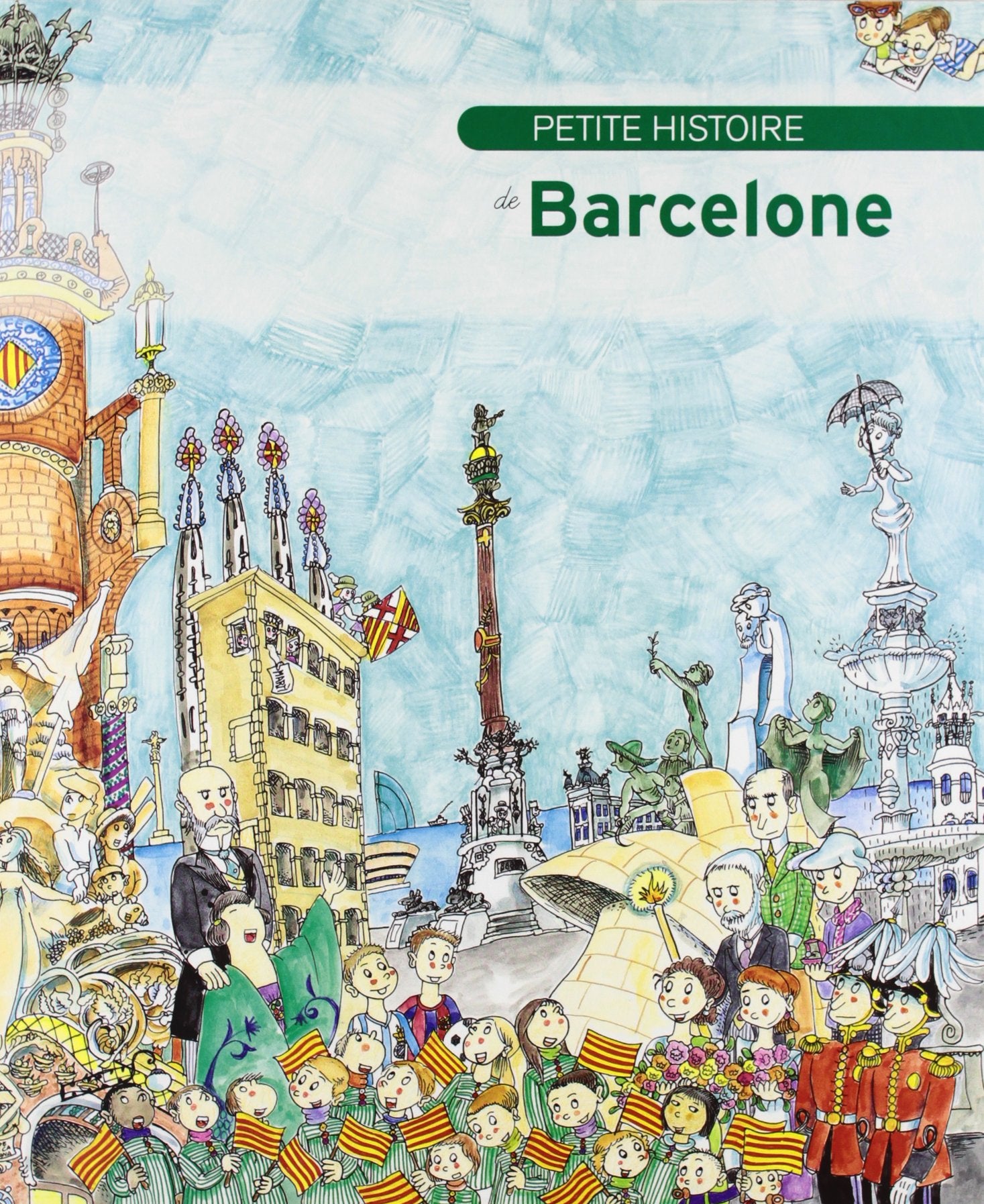 Pequenas Historias: Petite histoire de Barcelone 9788499791609