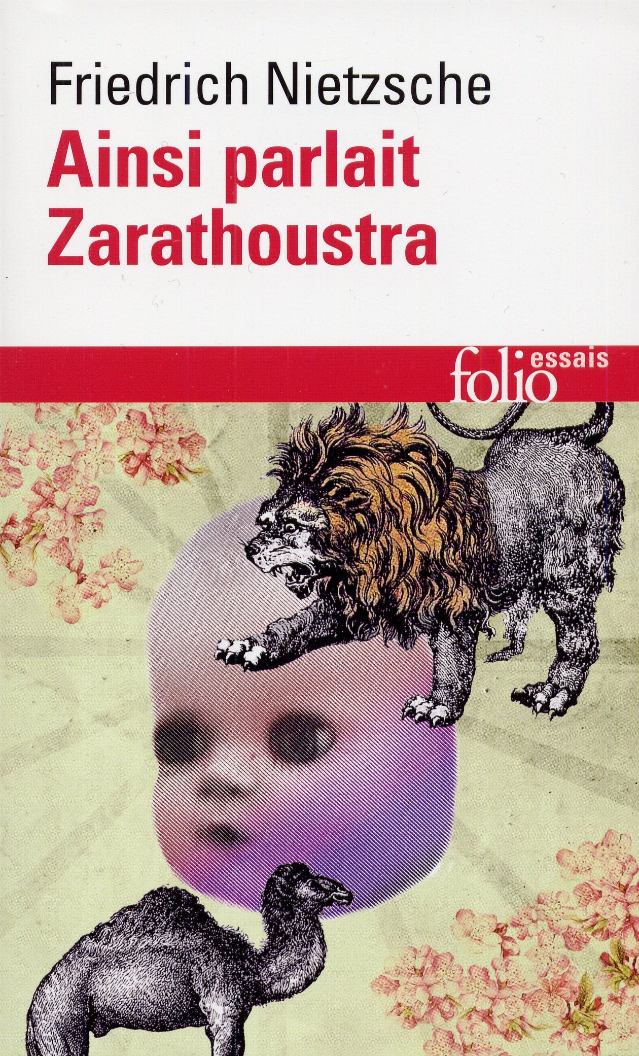 Ainsi parlait Zarathoustra: Un livre qui est pour tous et qui n'est pour personne 9782070322855