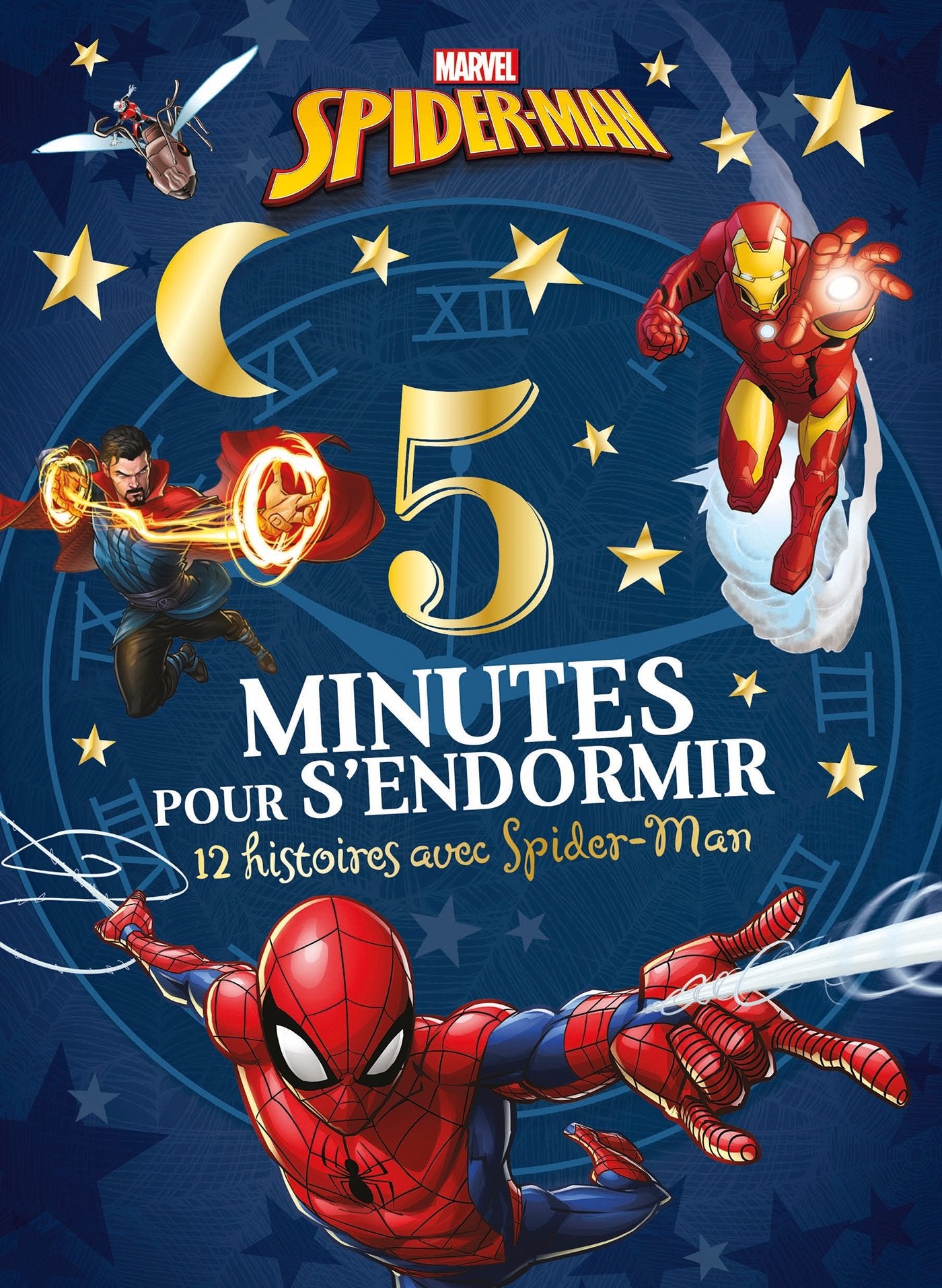 SPIDER-MAN - 5 Minutes pour S'endormir - 12 Histoires avec Spider-Man - MARVEL 9782017022664