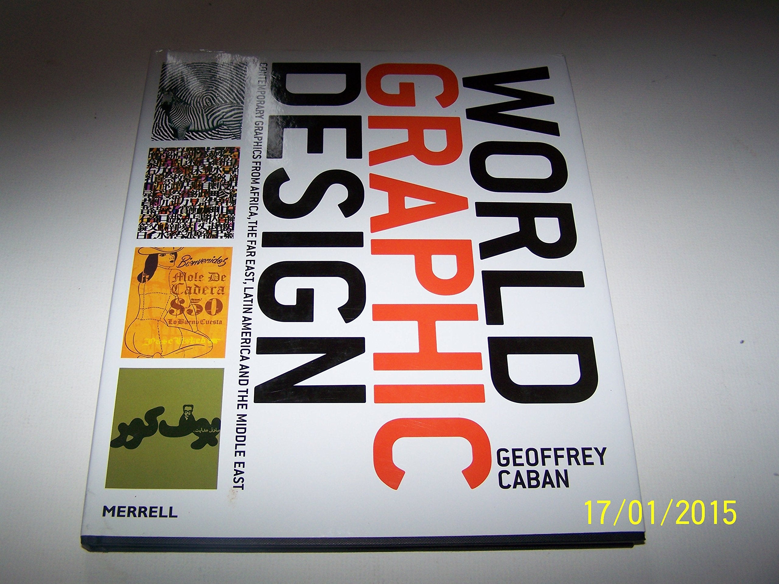 World Graphic Design: Contemporary Graphics from Africa, the Far East, Latin America and the Middle East 9781858942193