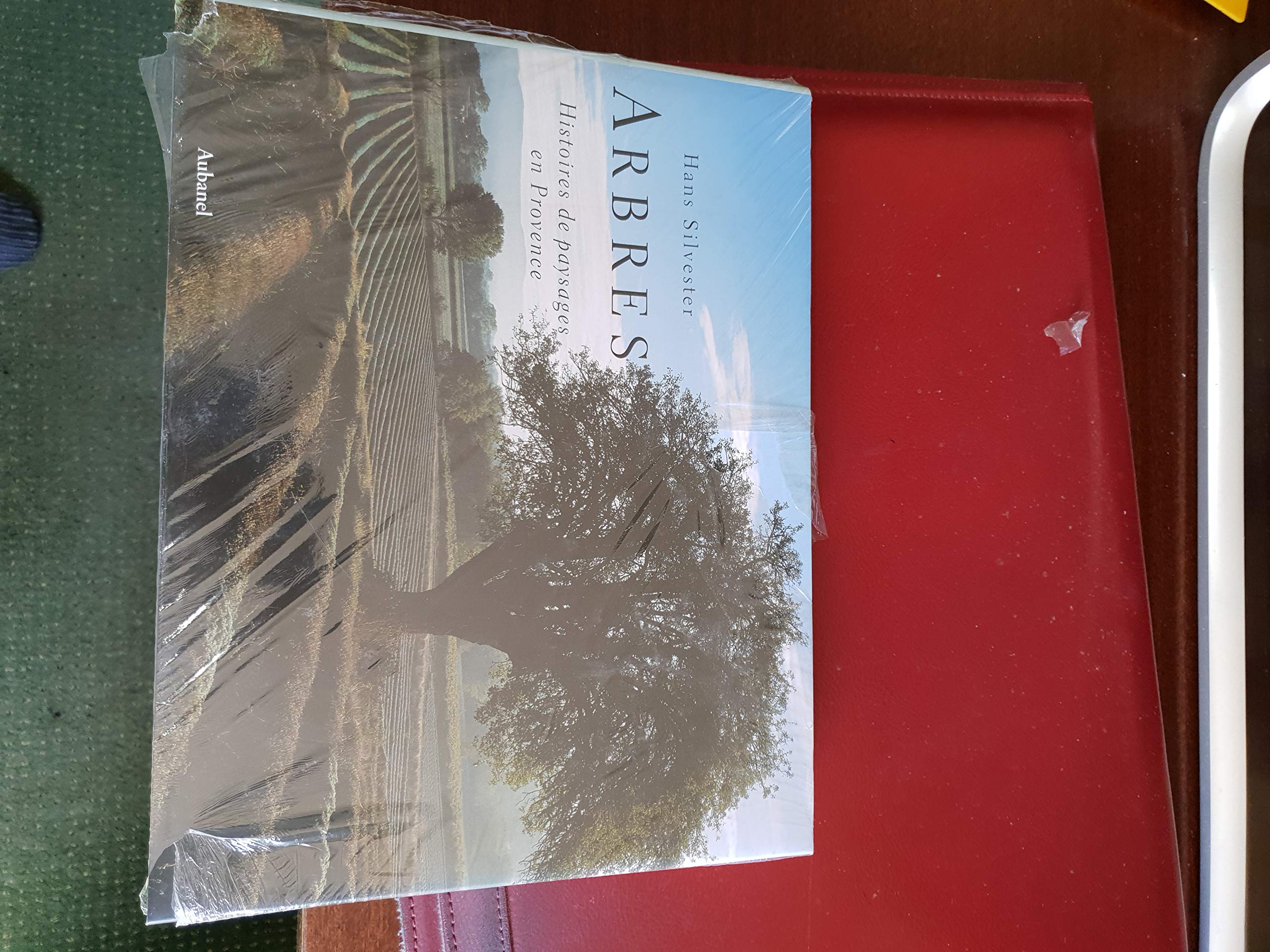Arbres: Histoires de paysages en Provence 9782700603446