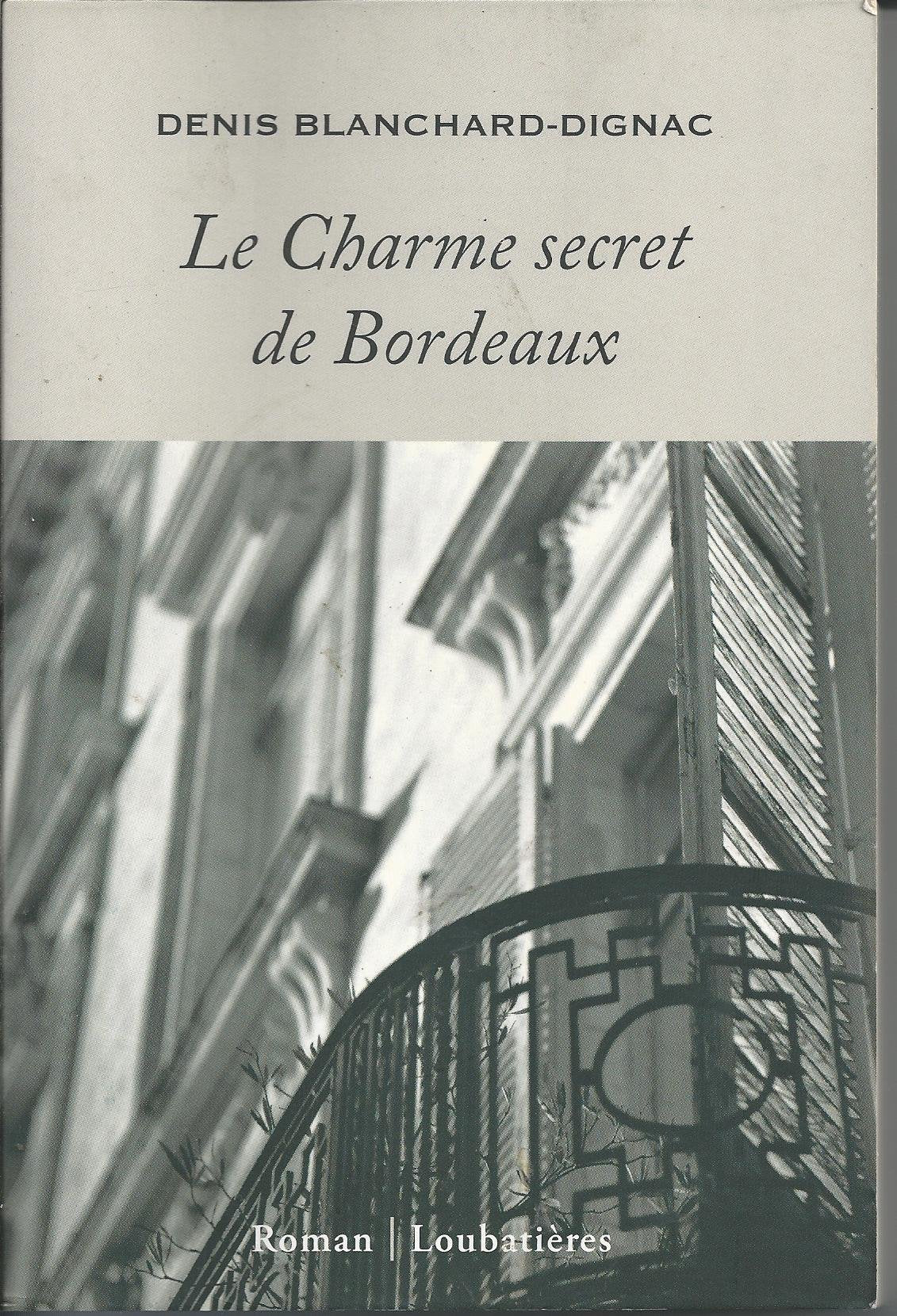 Le Charme secret de Bordeaux 9782862666136