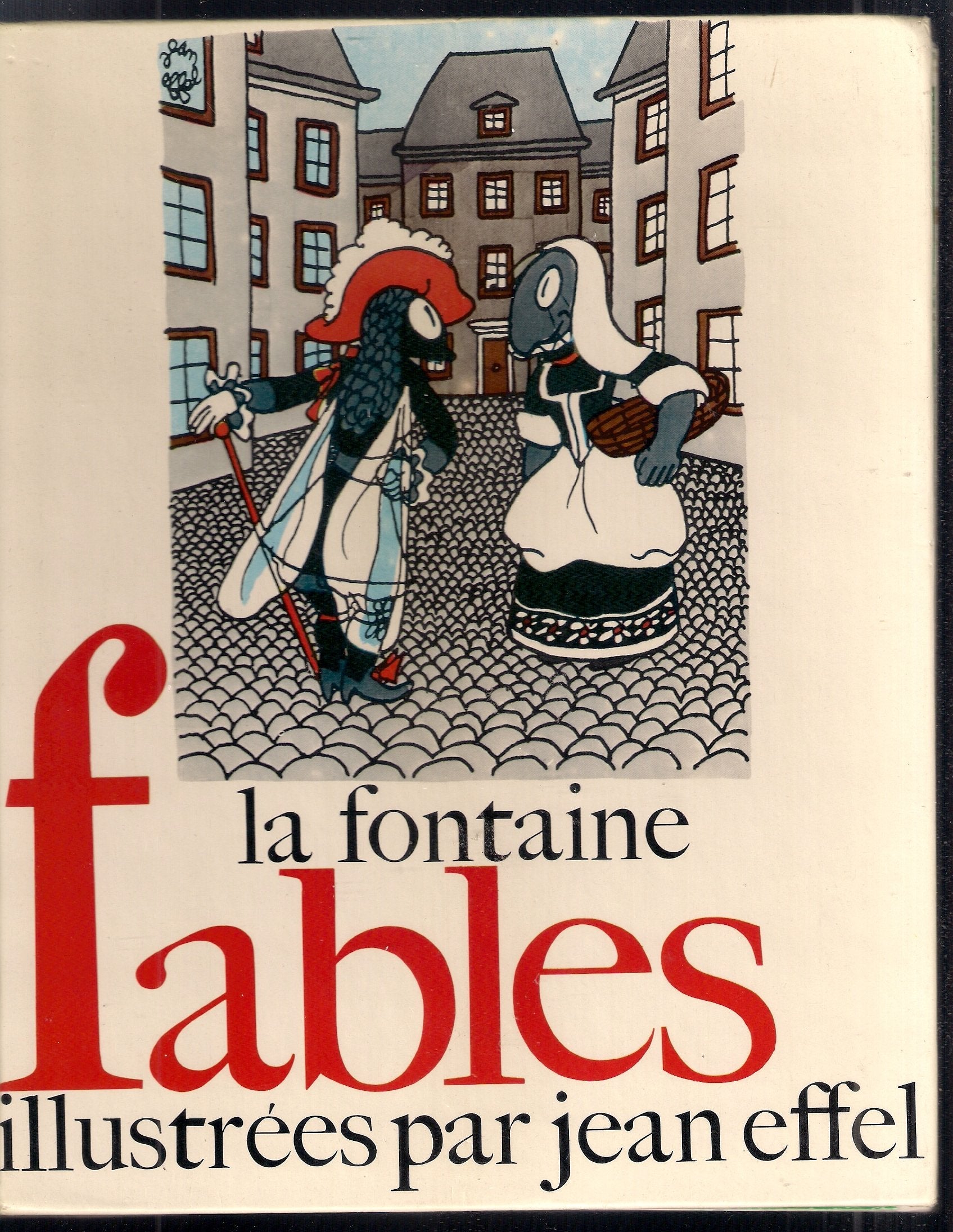 Fable illustrées par Jean EFFEL 