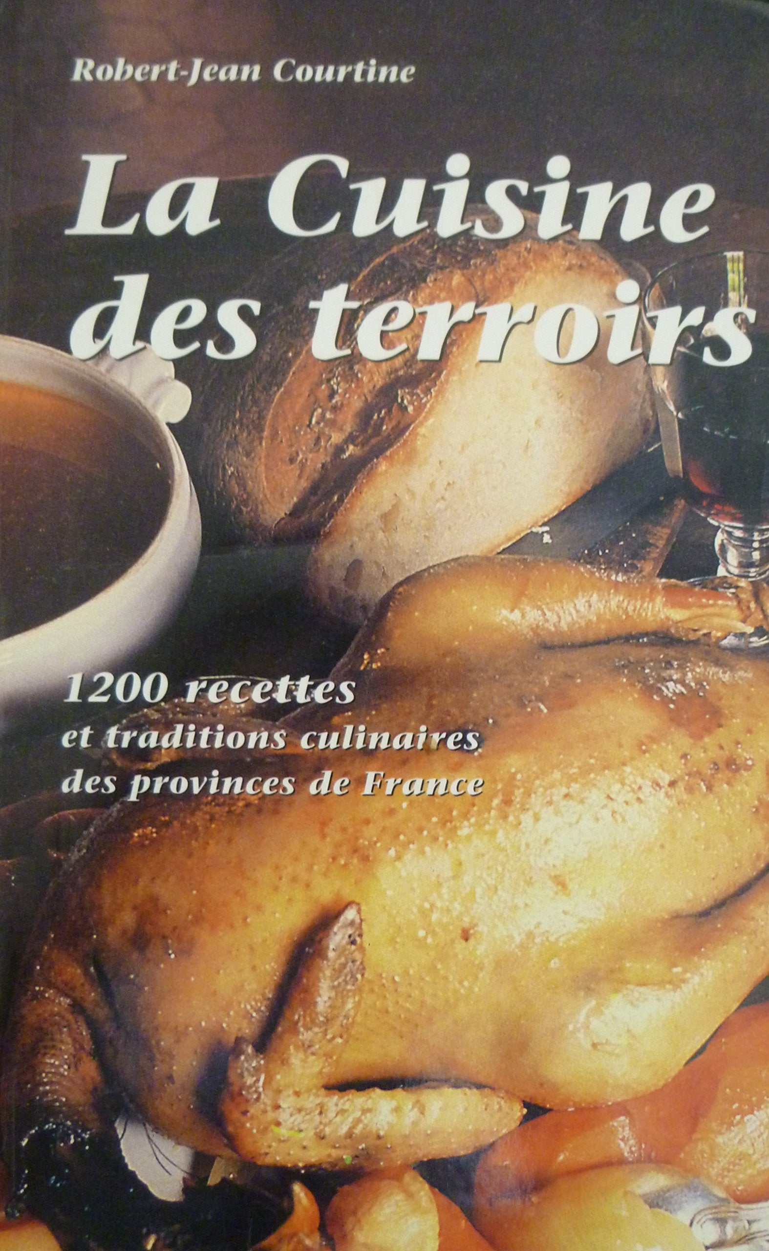 La cuisine des terroirs. 1200 recettes et traditions culinaires des provinces de France 9782804602321