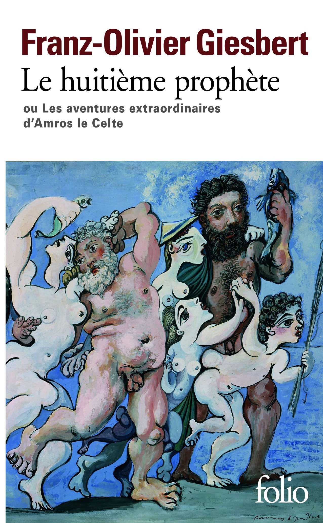 Le huitième prophète ou Les aventures extraordinaires d'Amros le Celte 9782070398553