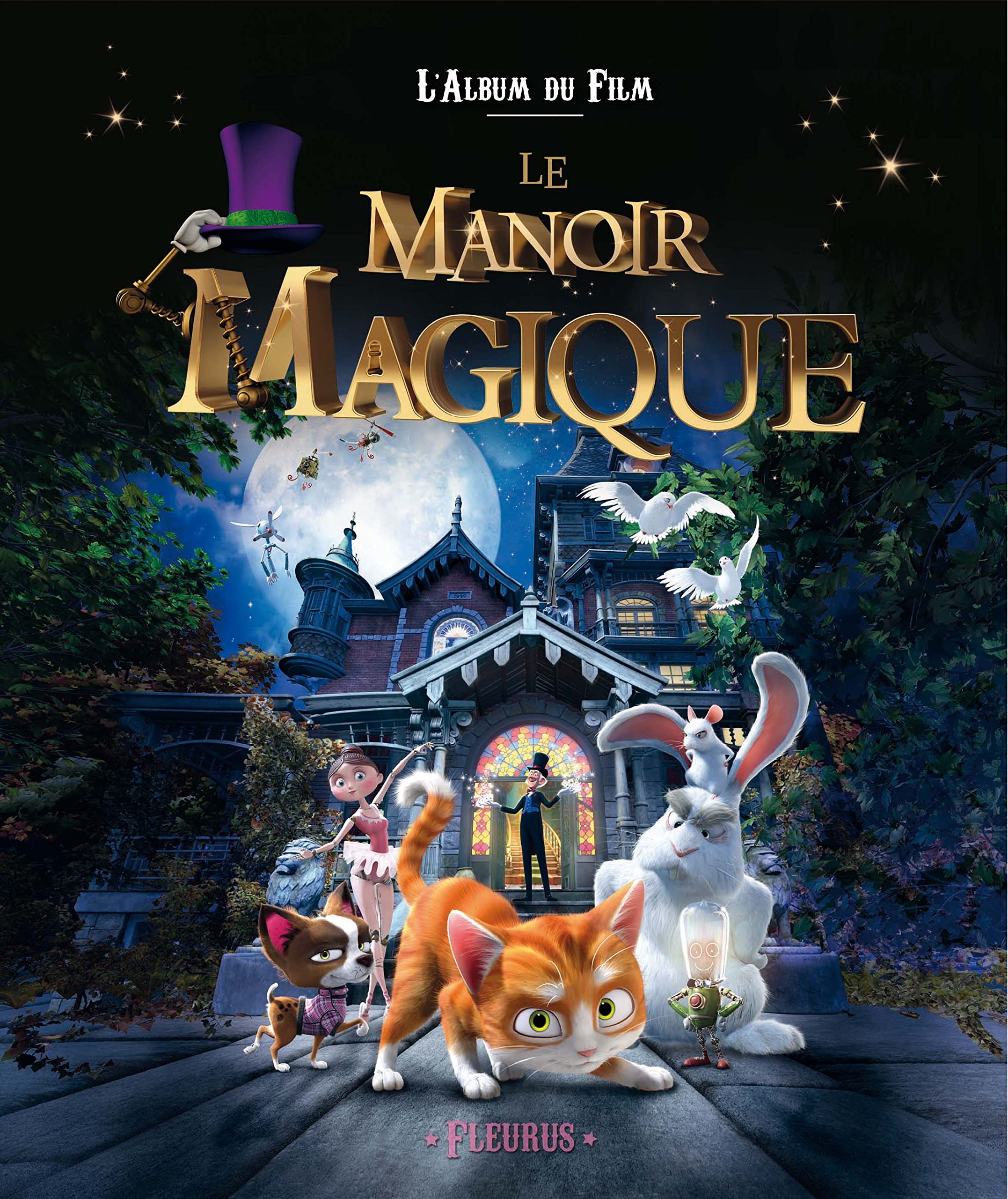 MANOIR MAGIQUE. L'ALBUM DU FILM 9782215125860