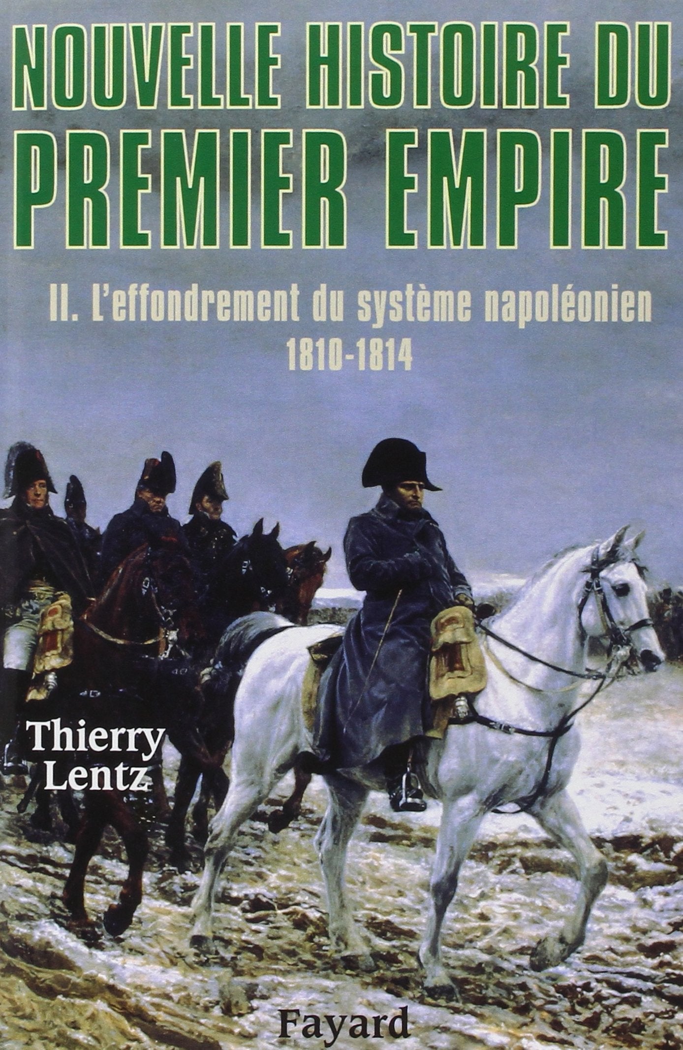 Nouvelle histoire du Premier Empire, tome 2 9782213619446