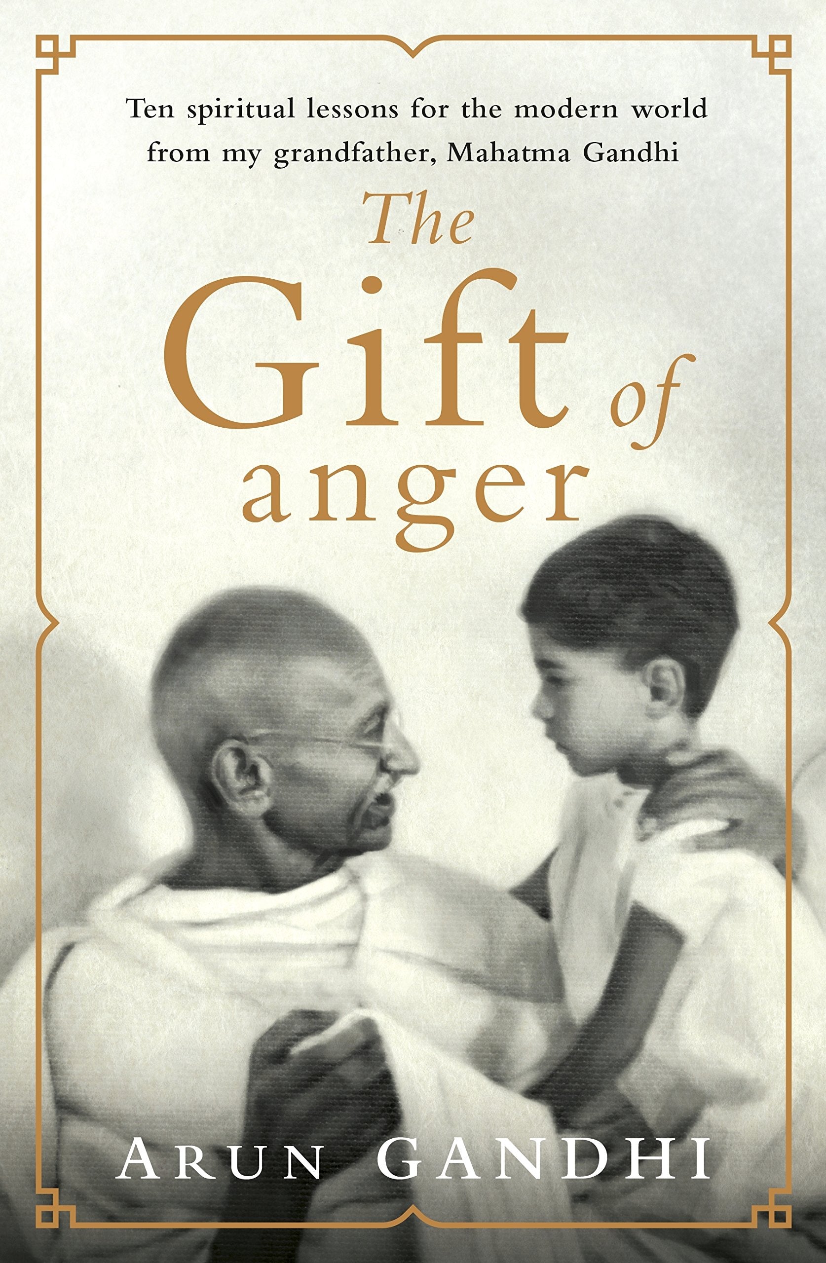 The Gift of Anger: The Sunday Times Bestseller 9780718187514