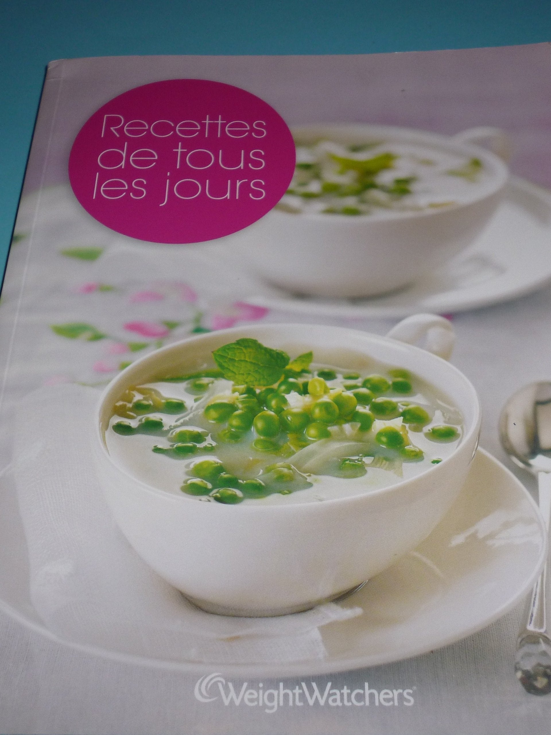 RECETTES DE TOUS LES JOURS WEIGHT WATCHERS - Weight Watchers / Livre BE - MV02 9782915298925