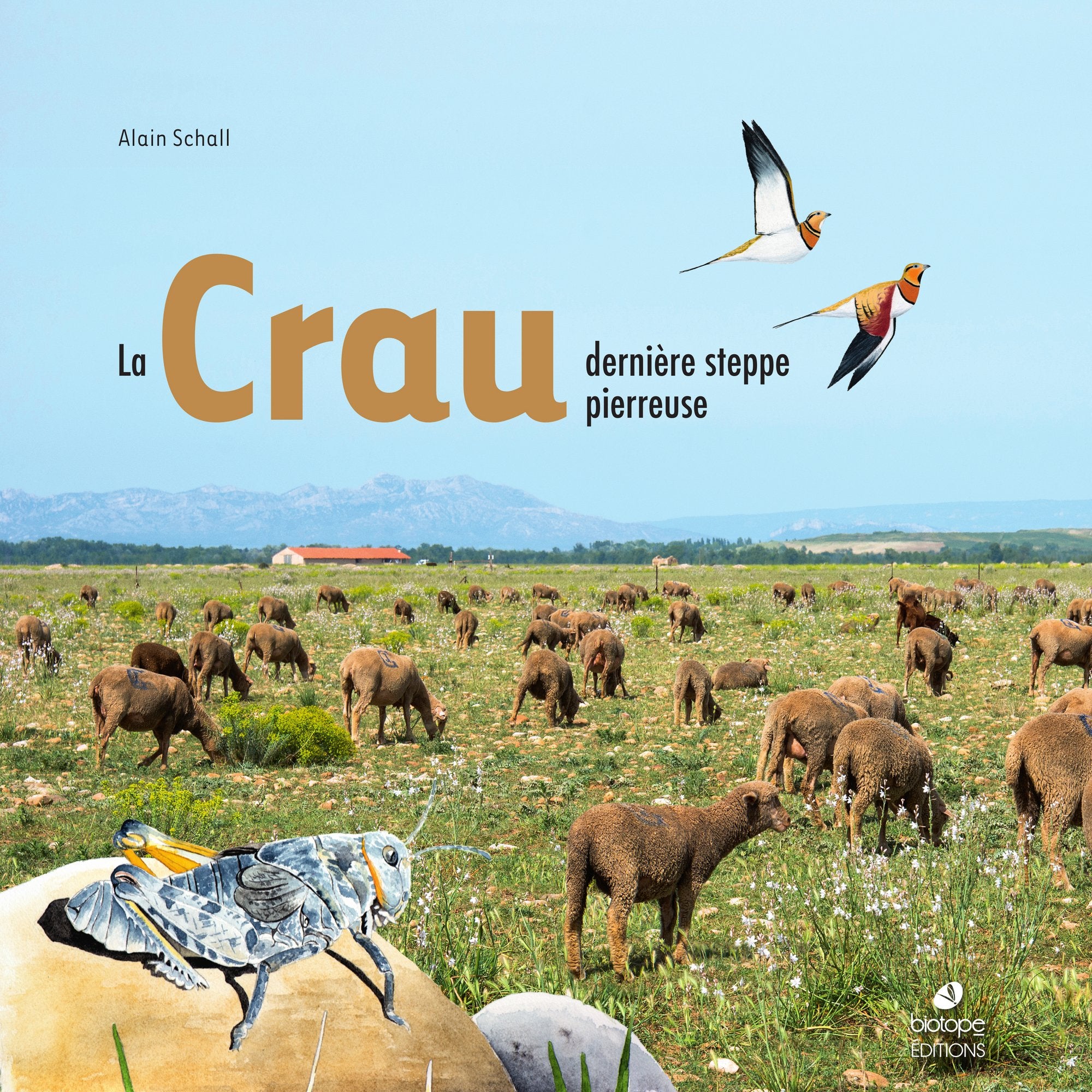 La Crau, dernière steppe pierreuse 9782366620221