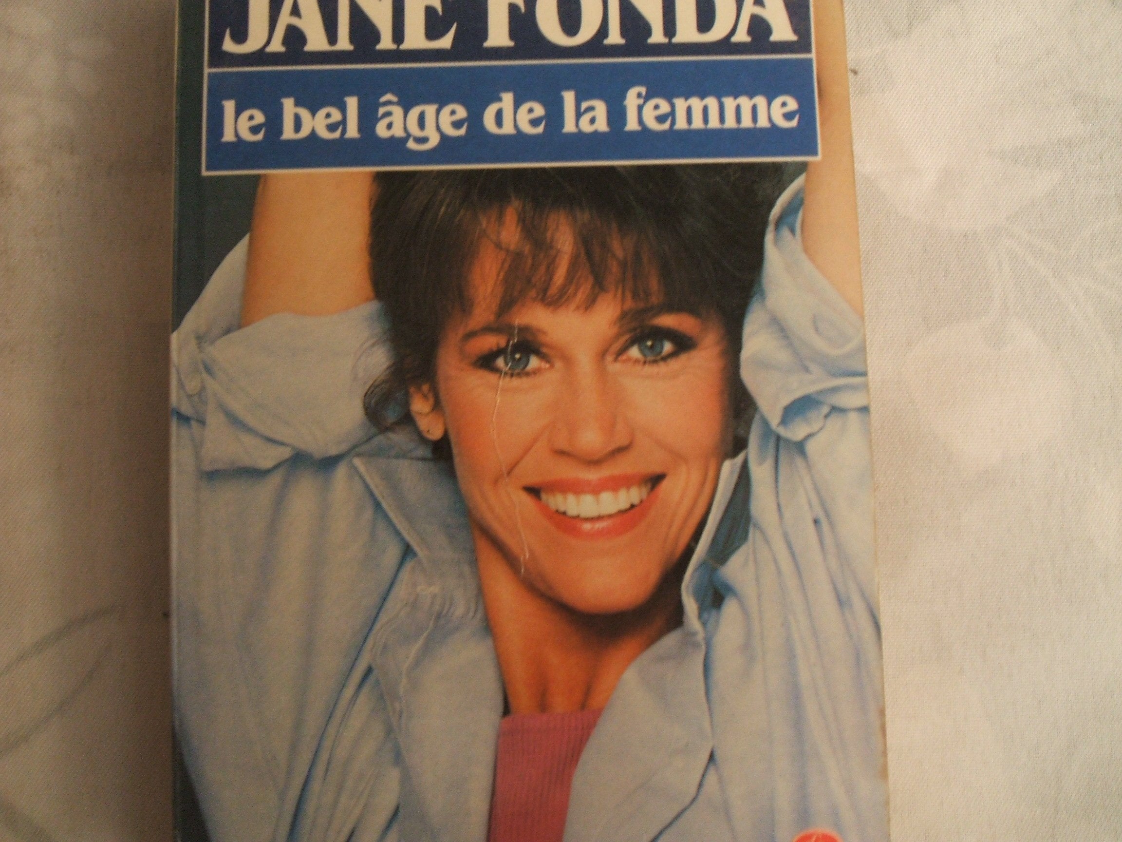 Le Bel âge de la femme 9782253039211