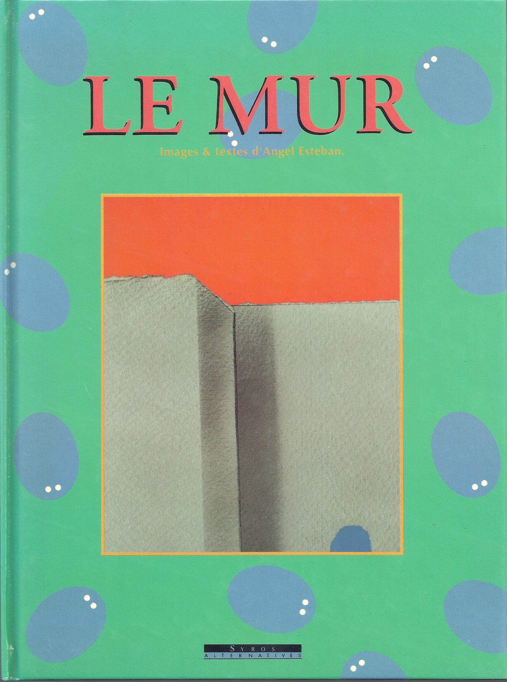 Le Mur 9782867386565