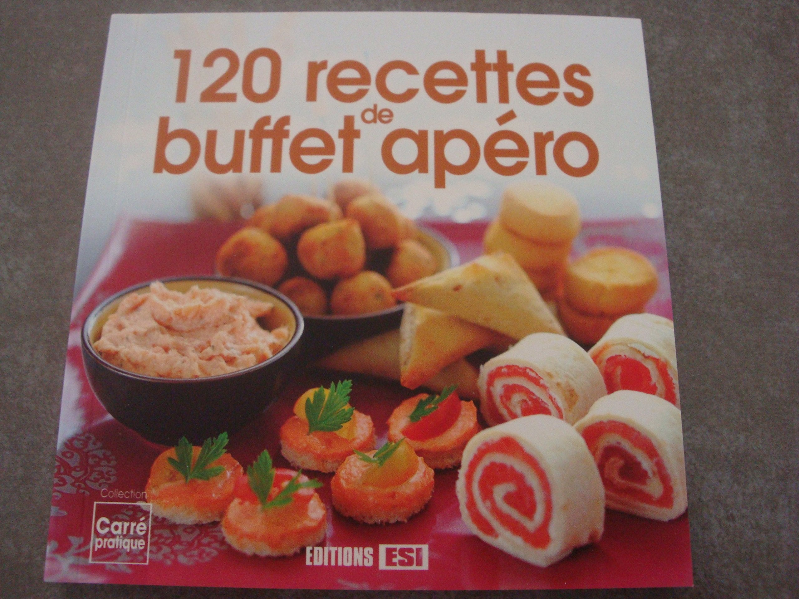 120 RECETTES DE BUFFET APÉRO 9782822603621