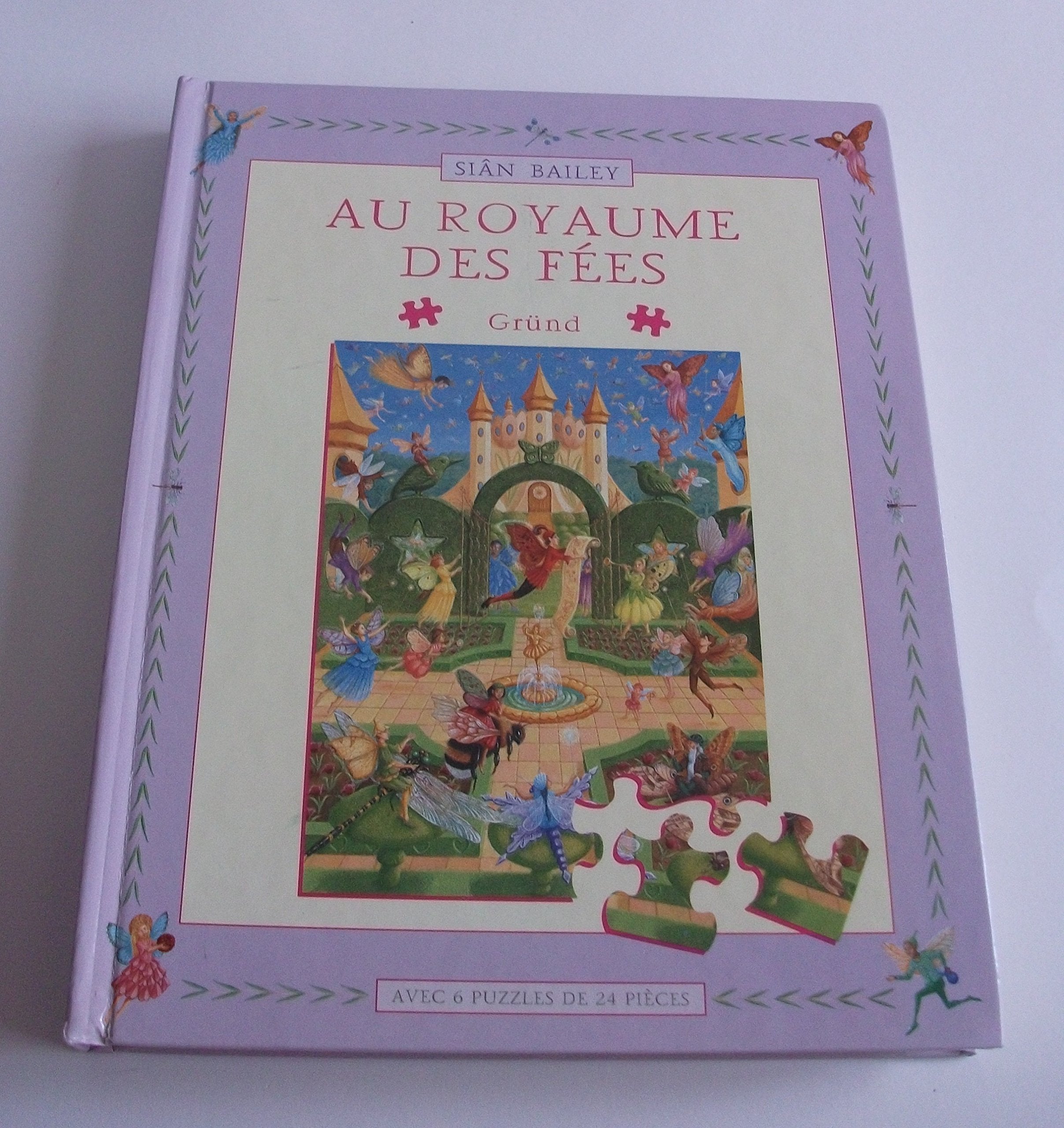 Au royaume des fées: Livre-puzzles 9782700049497