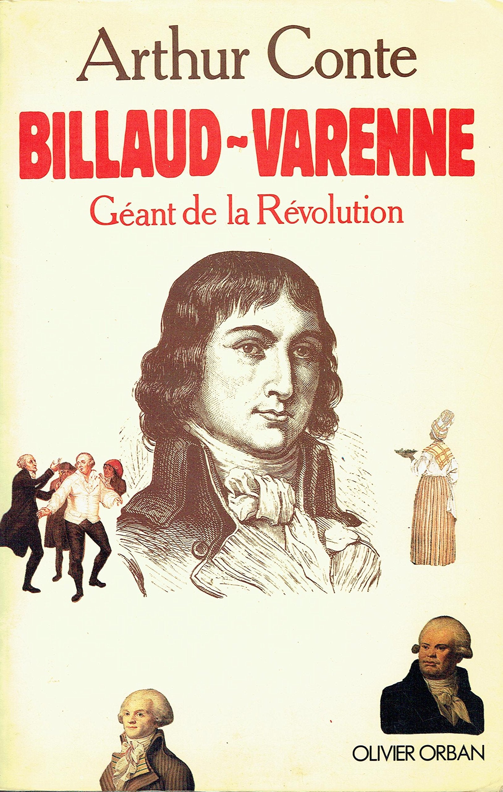 Billaud-varenne : géant de la revolution 9782855655062