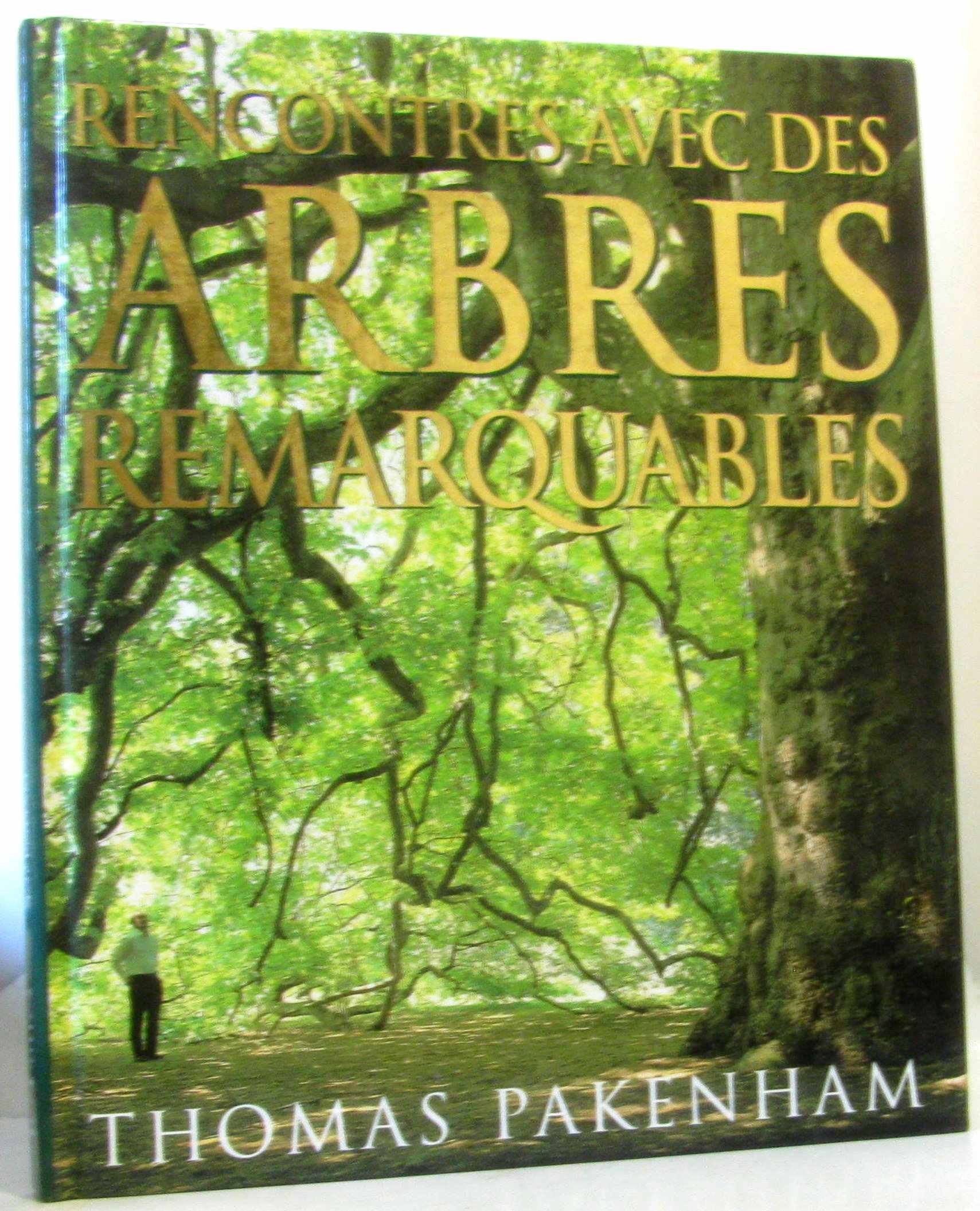 Rencontres avec des arbres remarquables 9782709618182