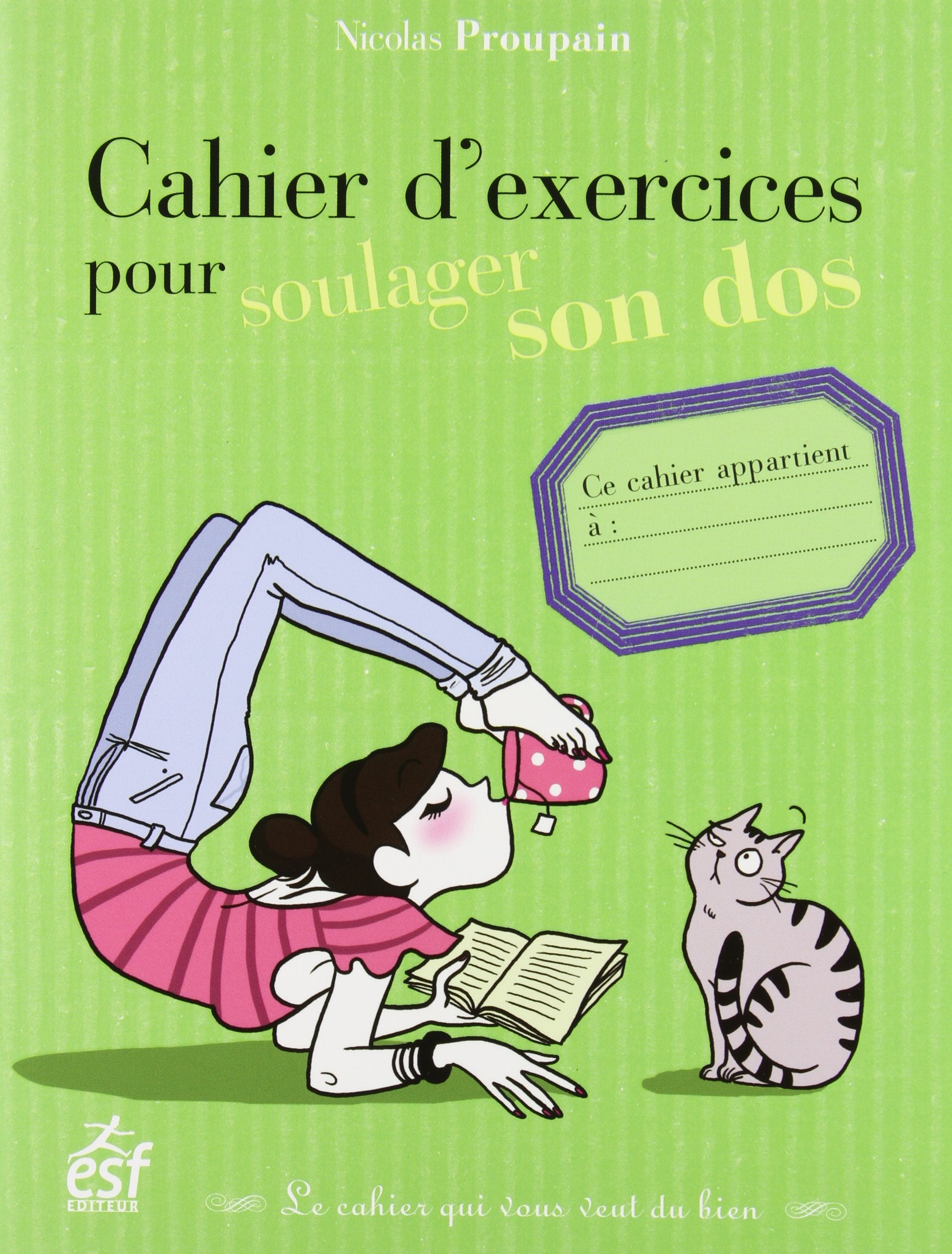 Cahier d exercices pour soulager son dos 9782710121671